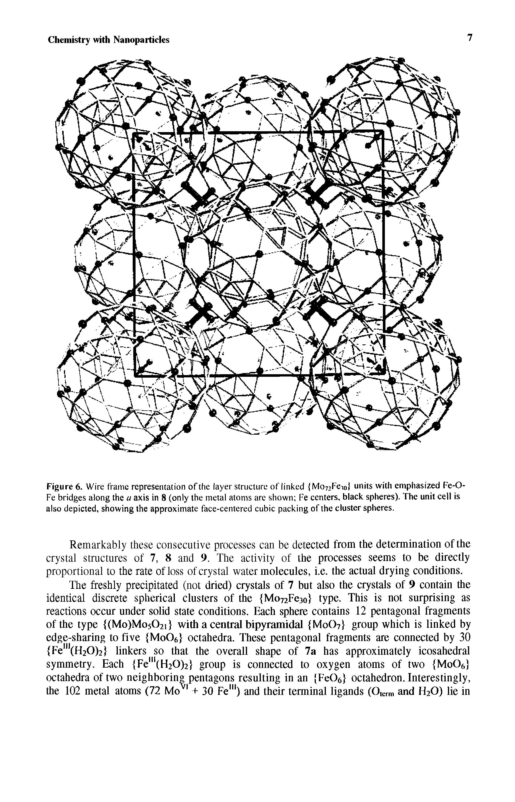 Figure 6. Wire frame representation of the layer structure of linked Mo72Feioj units with emphasized Fe-O-Fe bridges along the a axis in 8 (only the metal atoms are shown Fe centers, black spheres). The unit cell is also depicted, showing the approximate face-centered cubic packing of the cluster spheres.