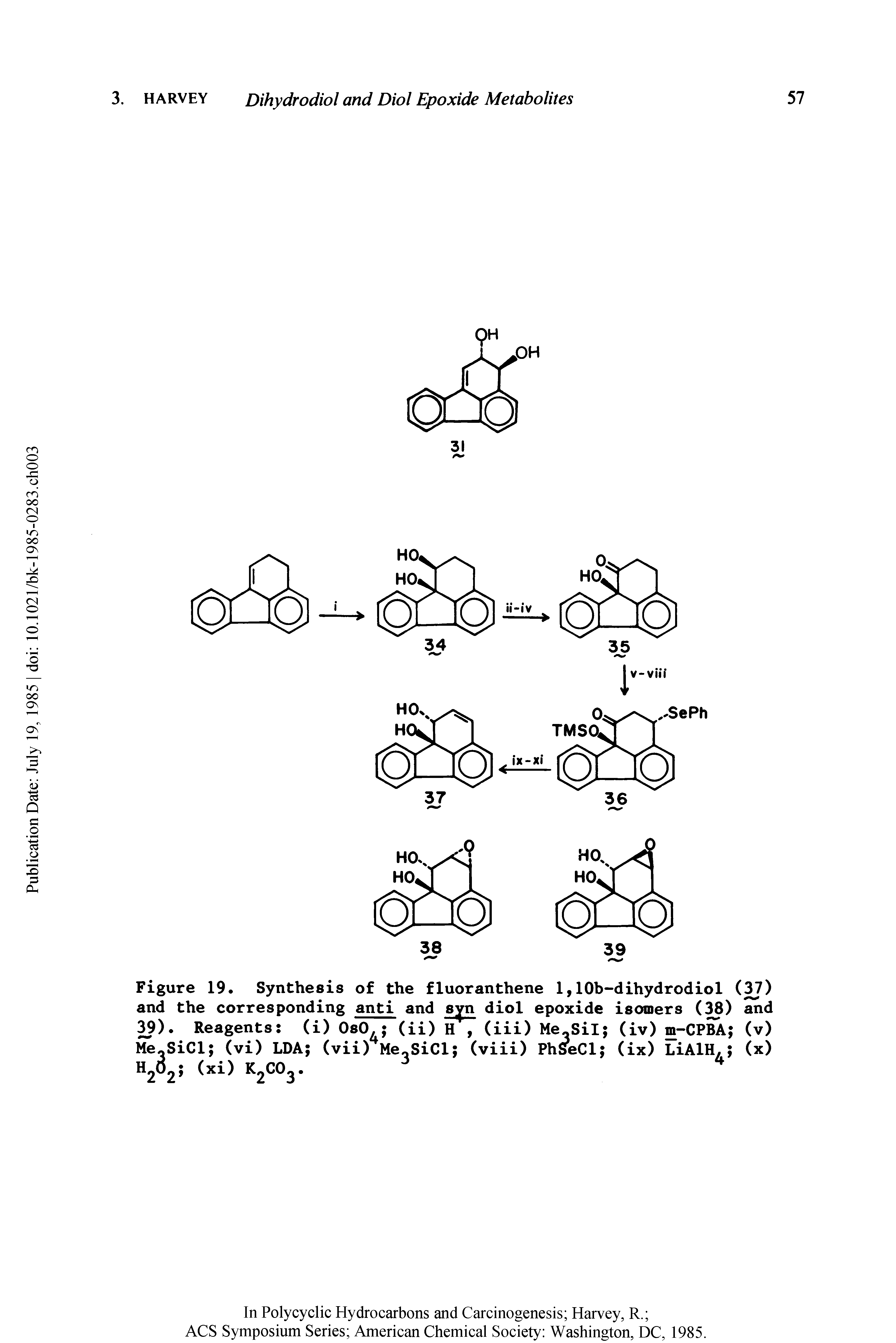Figure 19. Synthesis of the fluoranthene 1,lOb-dihydrodiol (37) and the corresponding anti and syn diol epoxide isomers (38) and 39). Reagents (i) OsO, (ii) H, (iii) Me Sil (iv) m-CPBA (v) Me SiCl (vi) LDA (vii) Me SiCl (viii) PhSeCl (ix) LiAlH, (x) H2325 (xi) K2C03.