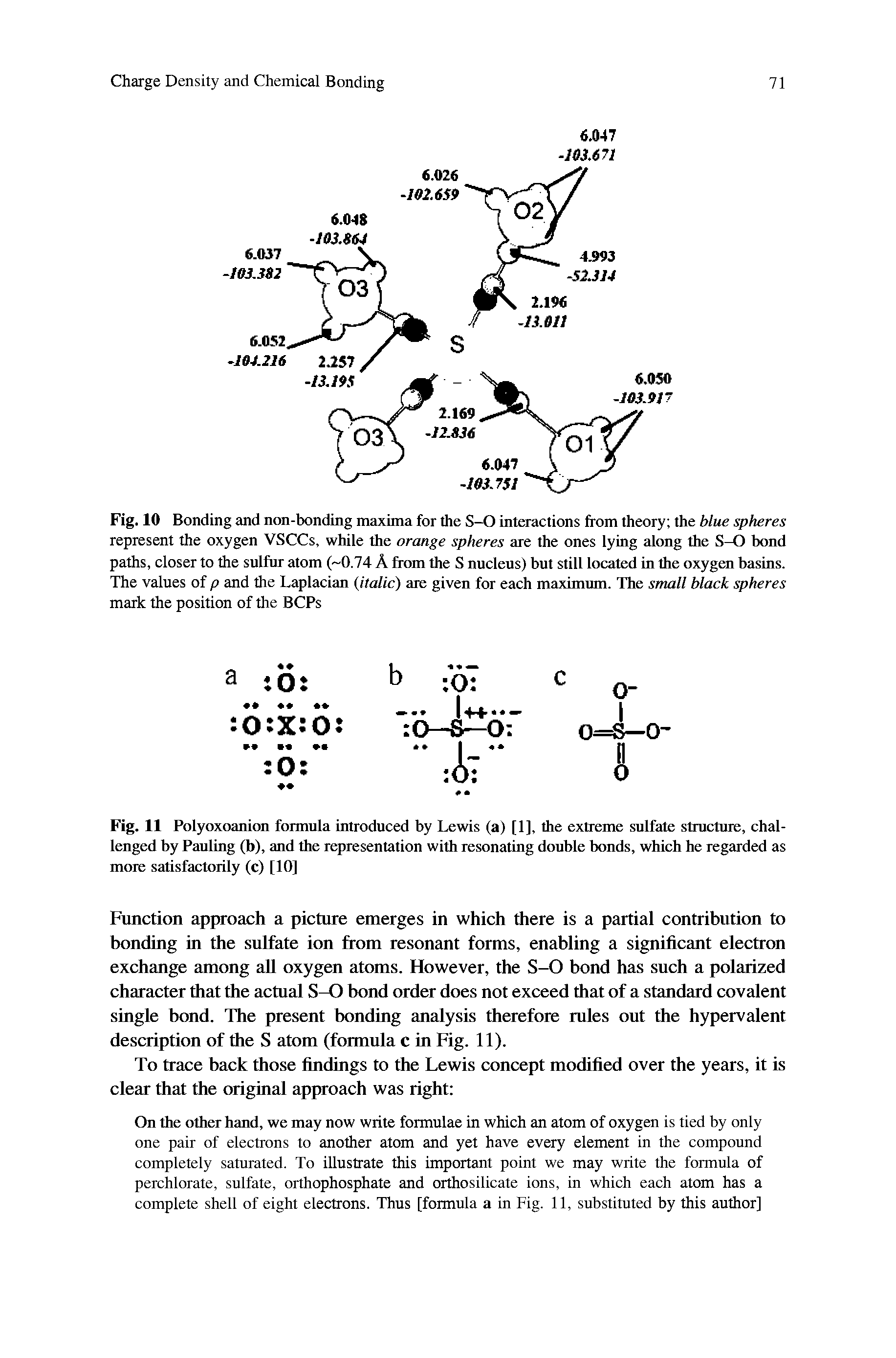 Fig. 11 Polyoxoanion formula introduced by Lewis (a) [1], the extreme sulfate structure, challenged by Pauling (b), and the representation with resonating double bonds, which he regarded as more satisfactorily (c) [10]...