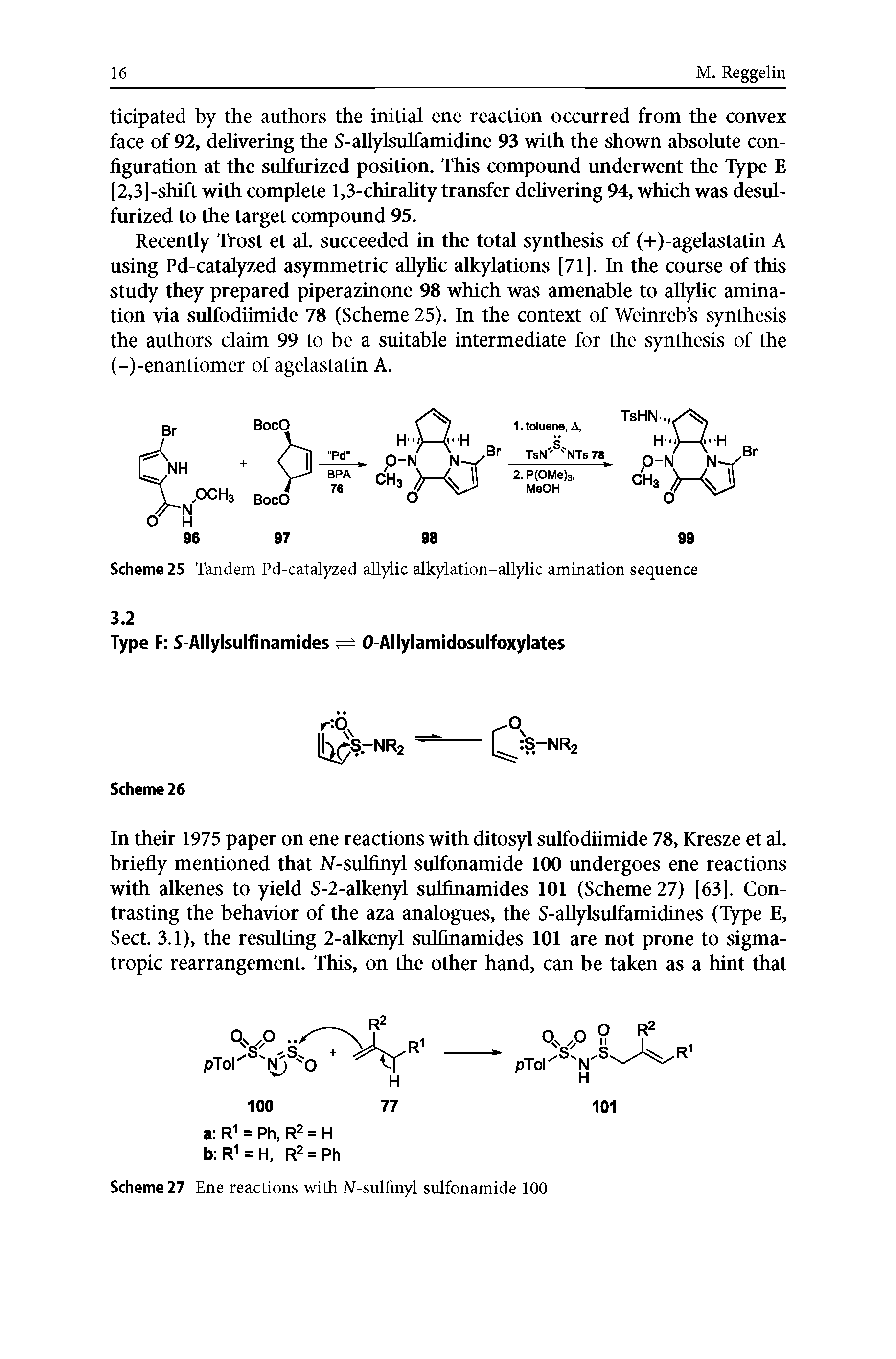 Scheme 25 Tandem Pd-catalyzed allylic alkylation-allylic amination sequence...