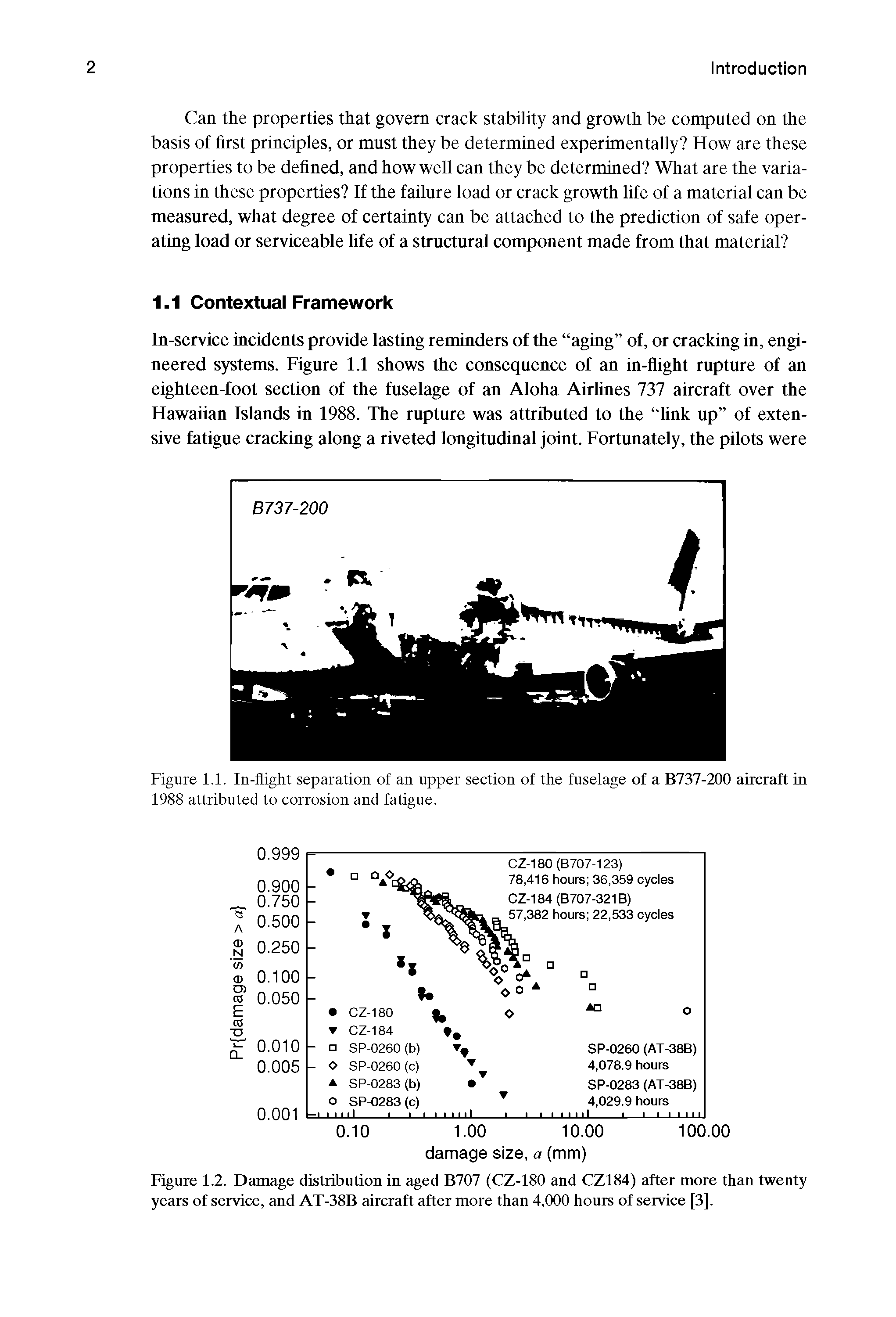 Figure 1.2. Damage distribution in aged B707 (CZ-180 and CZ184) after more than twenty years of service, and AT-38B aircraft after more than 4,000 hours of service [3].