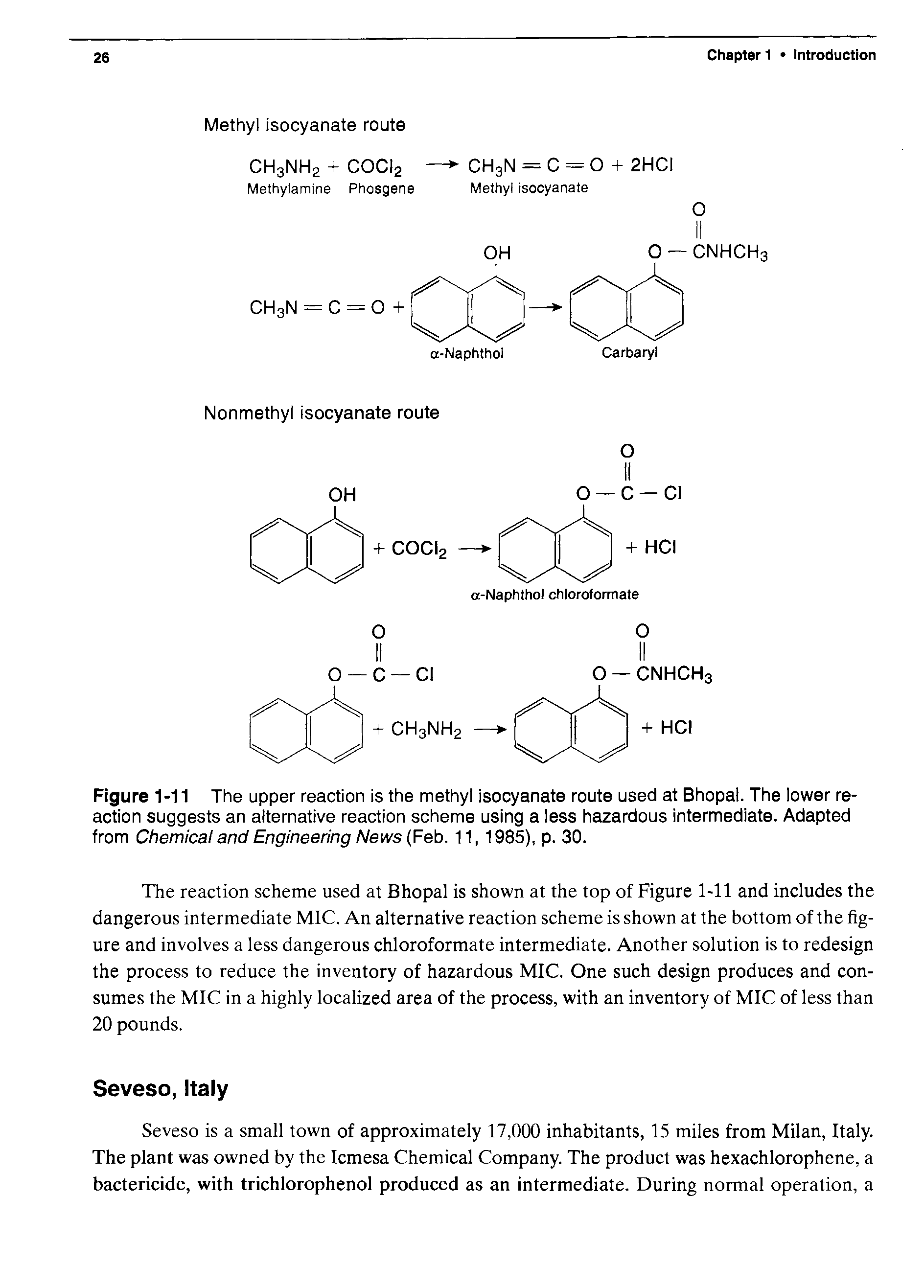 Figure 1-11 The upper reaction is the methyl isocyanate route used at Bhopal. The lower reaction suggests an alternative reaction scheme using a less hazardous intermediate. Adapted from Chemical and Engineering News (Feb. 11, 1985), p. 30.