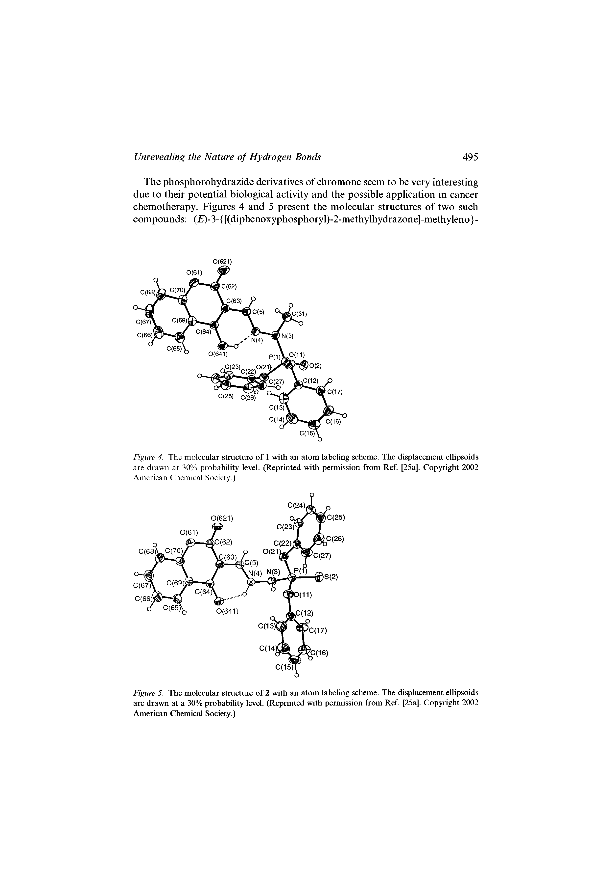 Figure 4. The molecular structure of 1 with an atom labeling scheme. The displacement ellipsoids are drawn at 30% probability level. (Reprinted with permission from Ref [25a]. Copyright 2002 American Chemical Society.)...