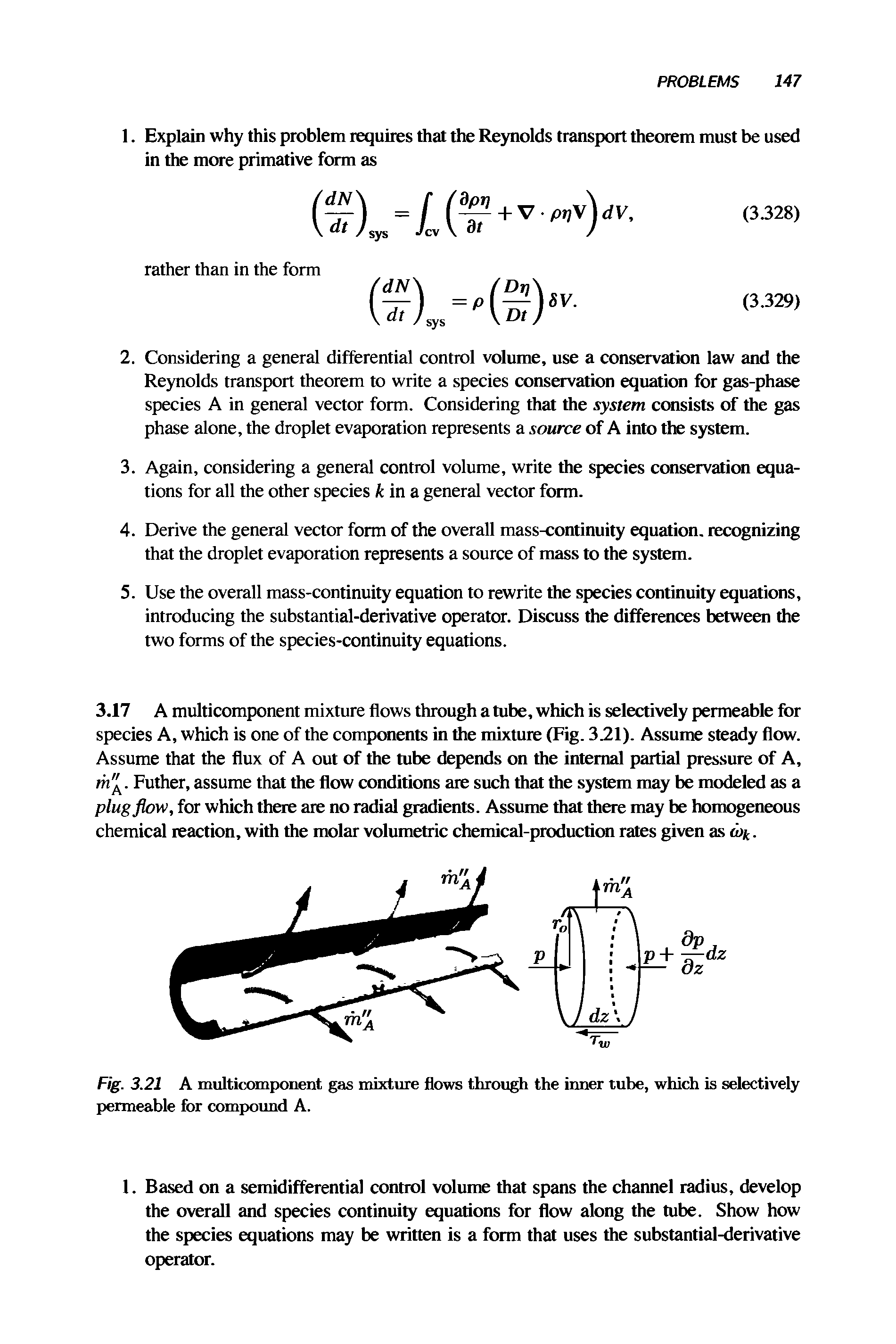 Fig. 3.21 A multicomponent gas mixture flows through the inner tube, which is selectively permeable for compound A.