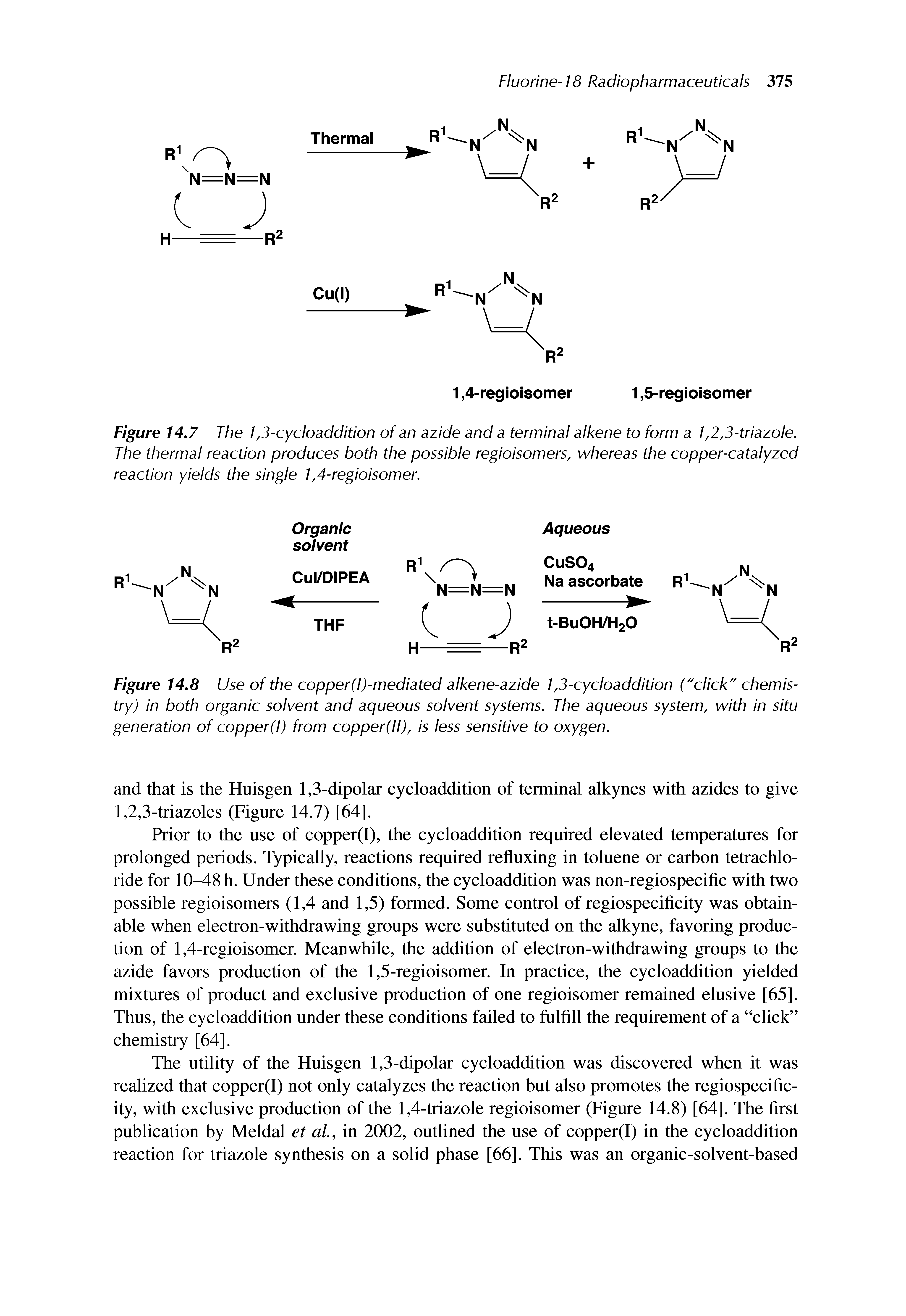 Figure 14.8 Use of the copper(l)-mediated alkene-azide 1,3-cycloaddition ("click" chemistry) in both organic solvent and aqueous solvent systems. The aqueous system, with in situ generation of copper(l) from copper(II), is less sensitive to oxygen.