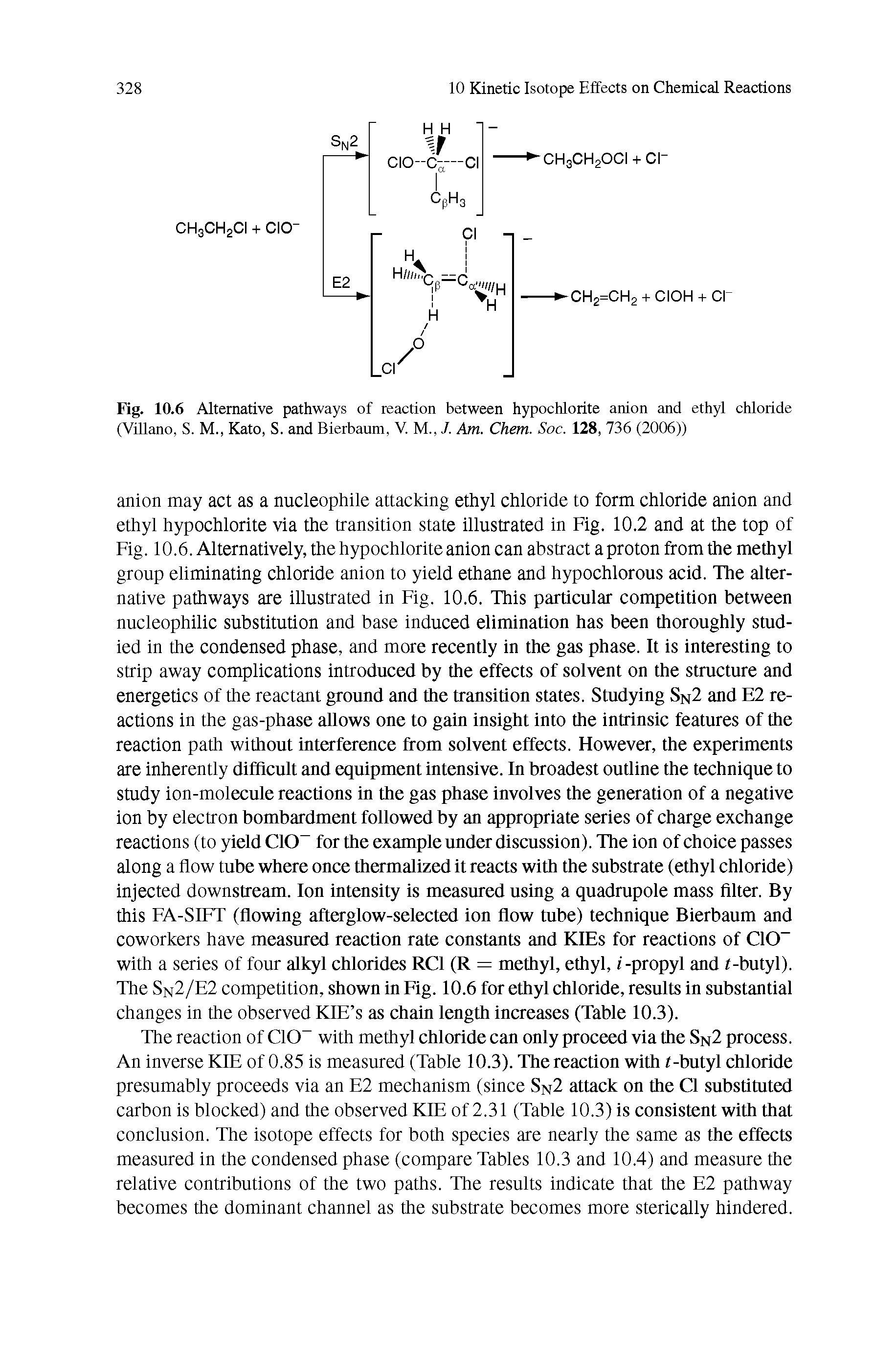 Fig. 10.6 Alternative pathways of reaction between hypochlorite anion and ethyl chloride (Villano, S. M., Kato, S. and Bierbaum, V. M., J. Am. Chem. Soc. 128, 736 (2006))...