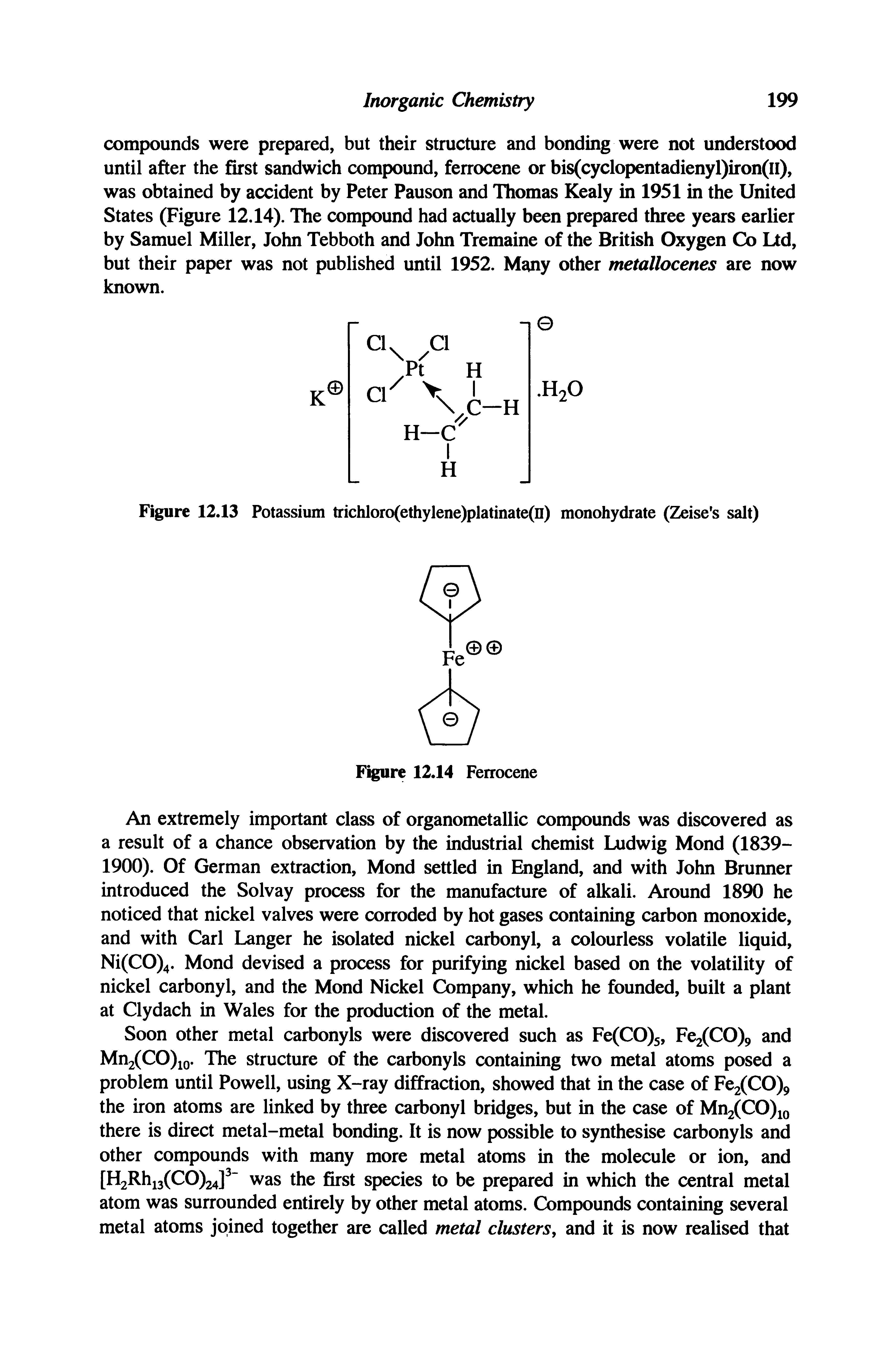 Figure 12.13 Potassium trichloro(ethylene)platinate(n) monohydrate (Zeise s salt)...