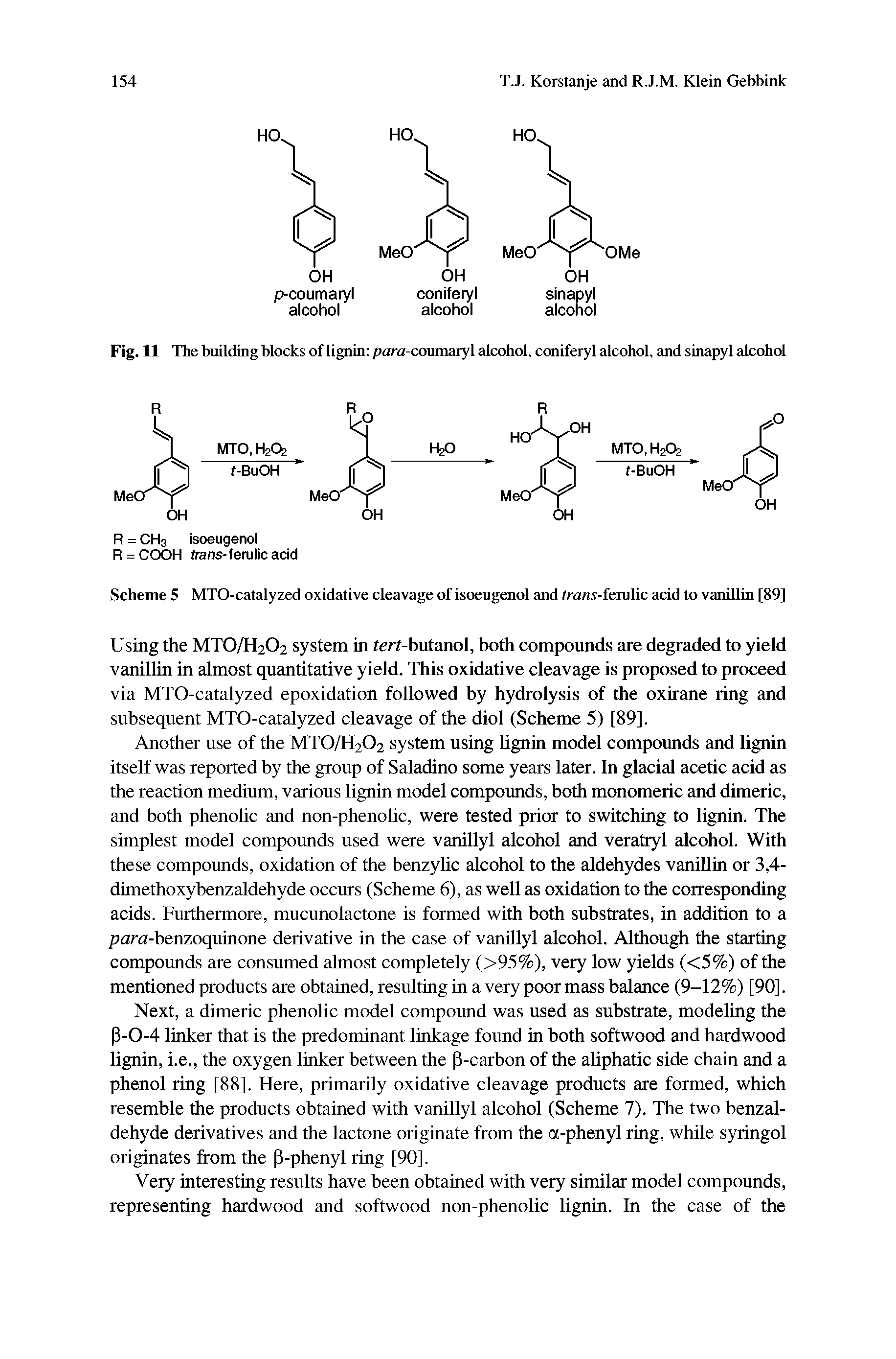 Scheme 5 MTO-catalyzed oxidative cleavage of isoeugenol and trans-iemlic acid to vanillin [89]...