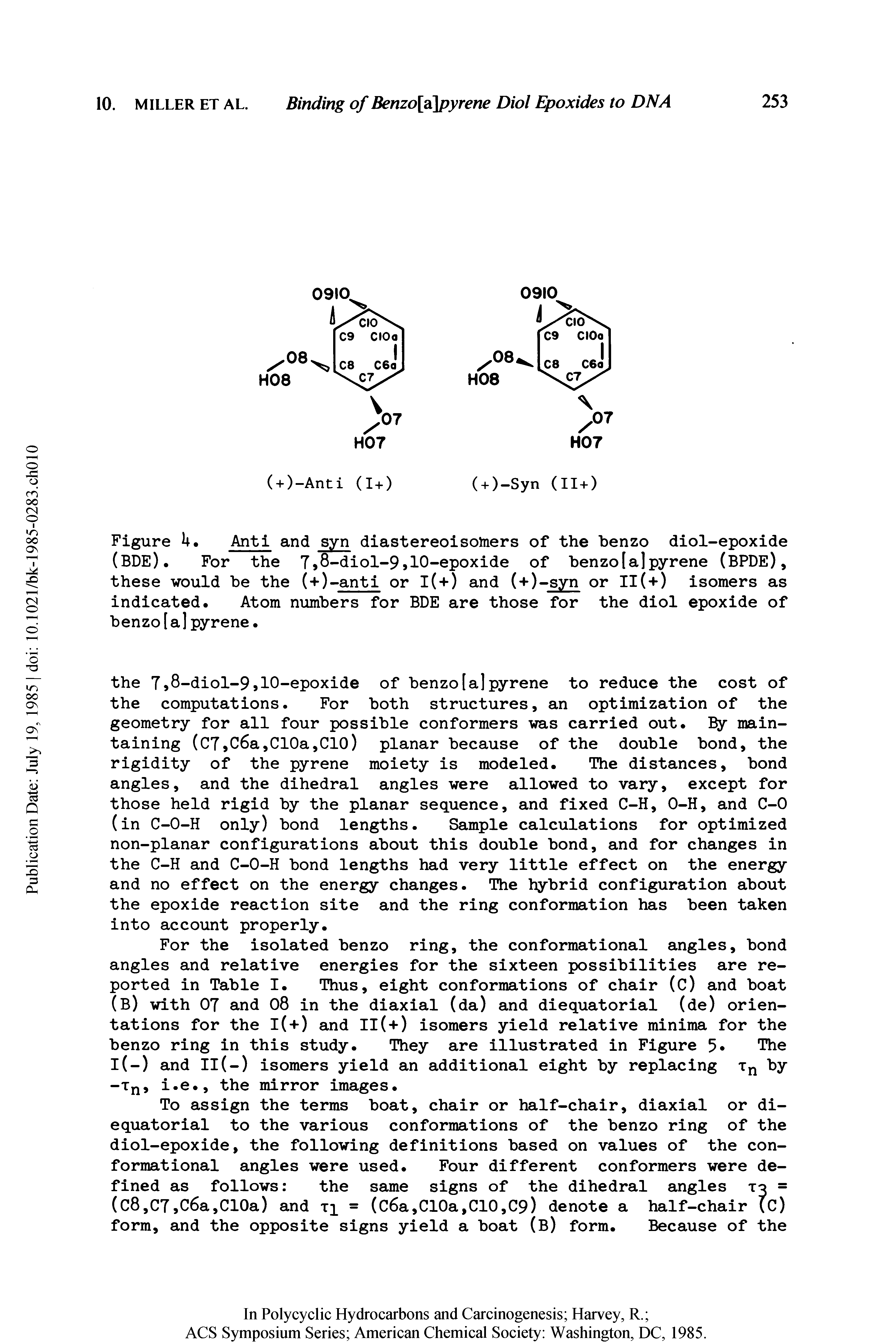Figure U. Anti and syn diastereoisomers of the benzo diol-epoxide (BDE). For the 7,8-diol-9,10-epoxide of benzo[a]pyrene (BPDE), these would be the (+)-anti or l(+) and (+)-syn or Il(+) isomers as indicated. Atom numbers for BDE are those for the diol epoxide of benzo[a]pyrene.