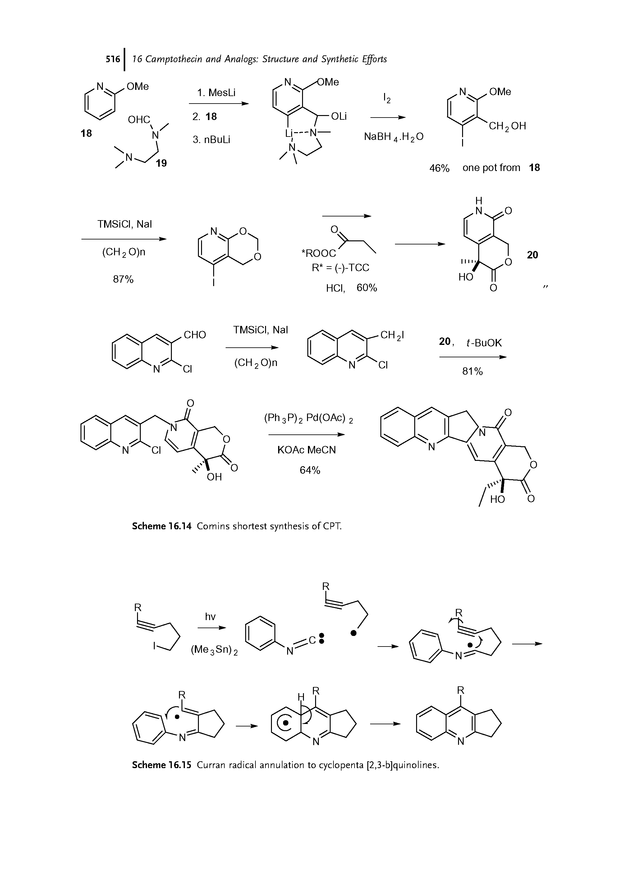Scheme 16.15 Curran radical annulation to cyclopenta [2,3-b]quinolines.