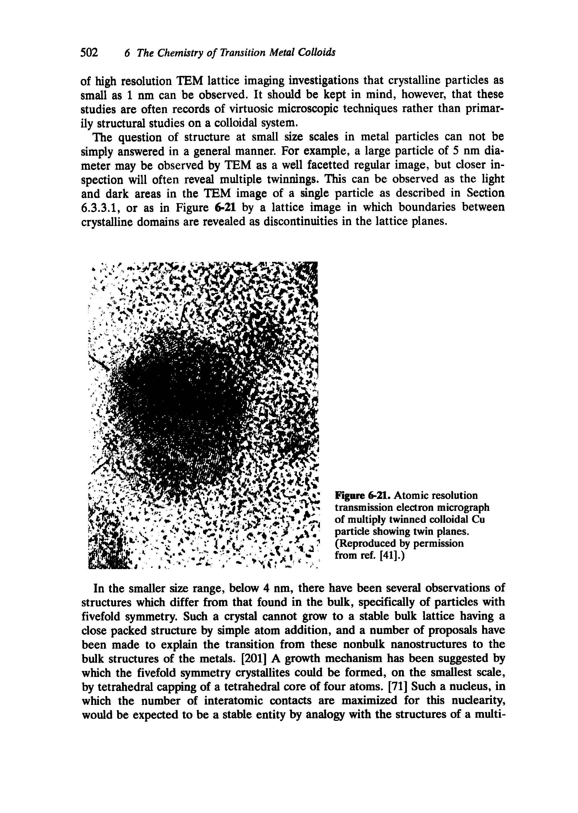 Figure 6-21. Atomic resolution transmission electron micrograph of multiply twinned colloidal Cu particle showing twin planes. (Reproduced by permission from ref. [41].)...