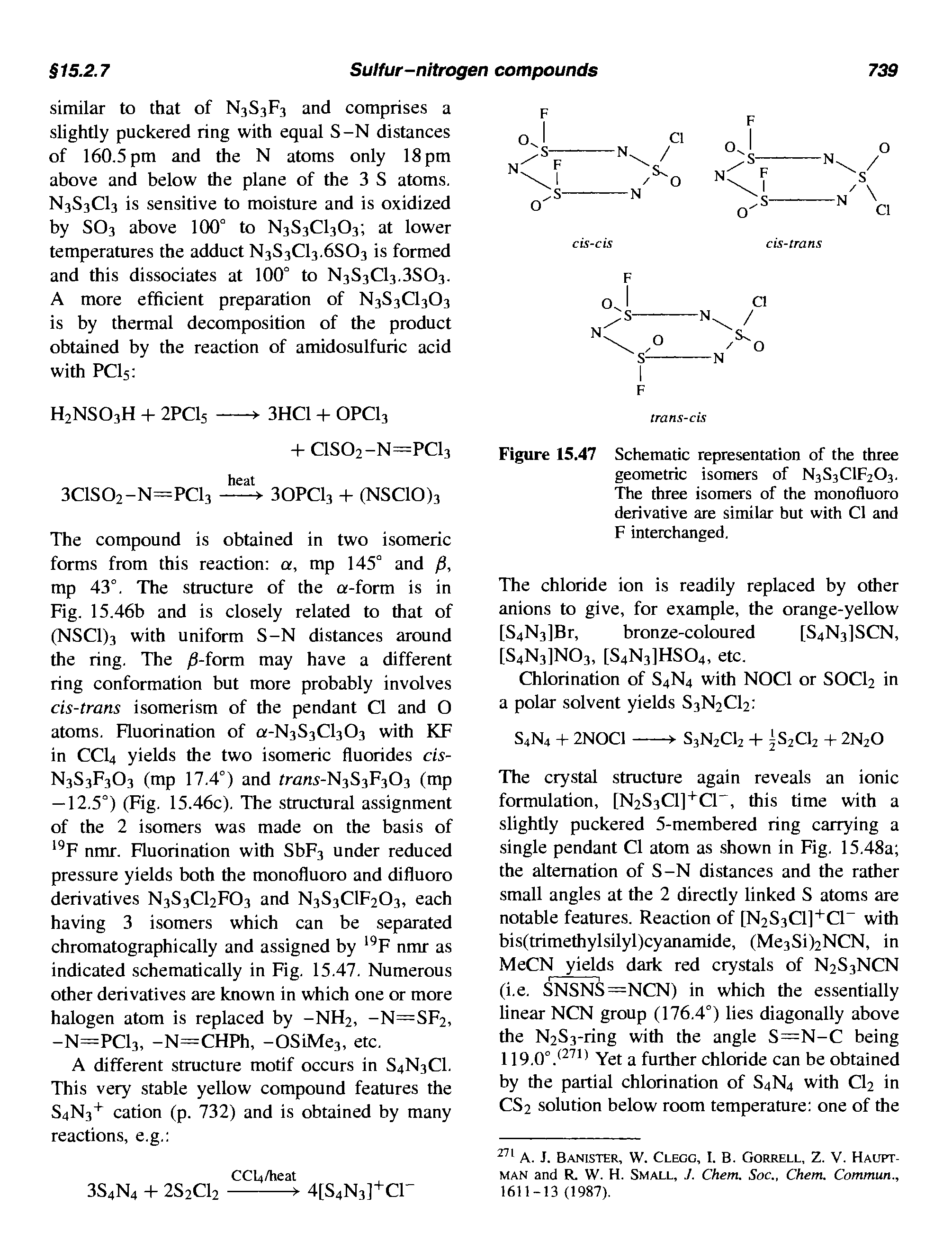 Figure 15.47 Schematic representation of the three geometric isomers of N3S3CIF2O3. The three isomers of the monofluoro derivative are similar but with Cl and F interchanged.