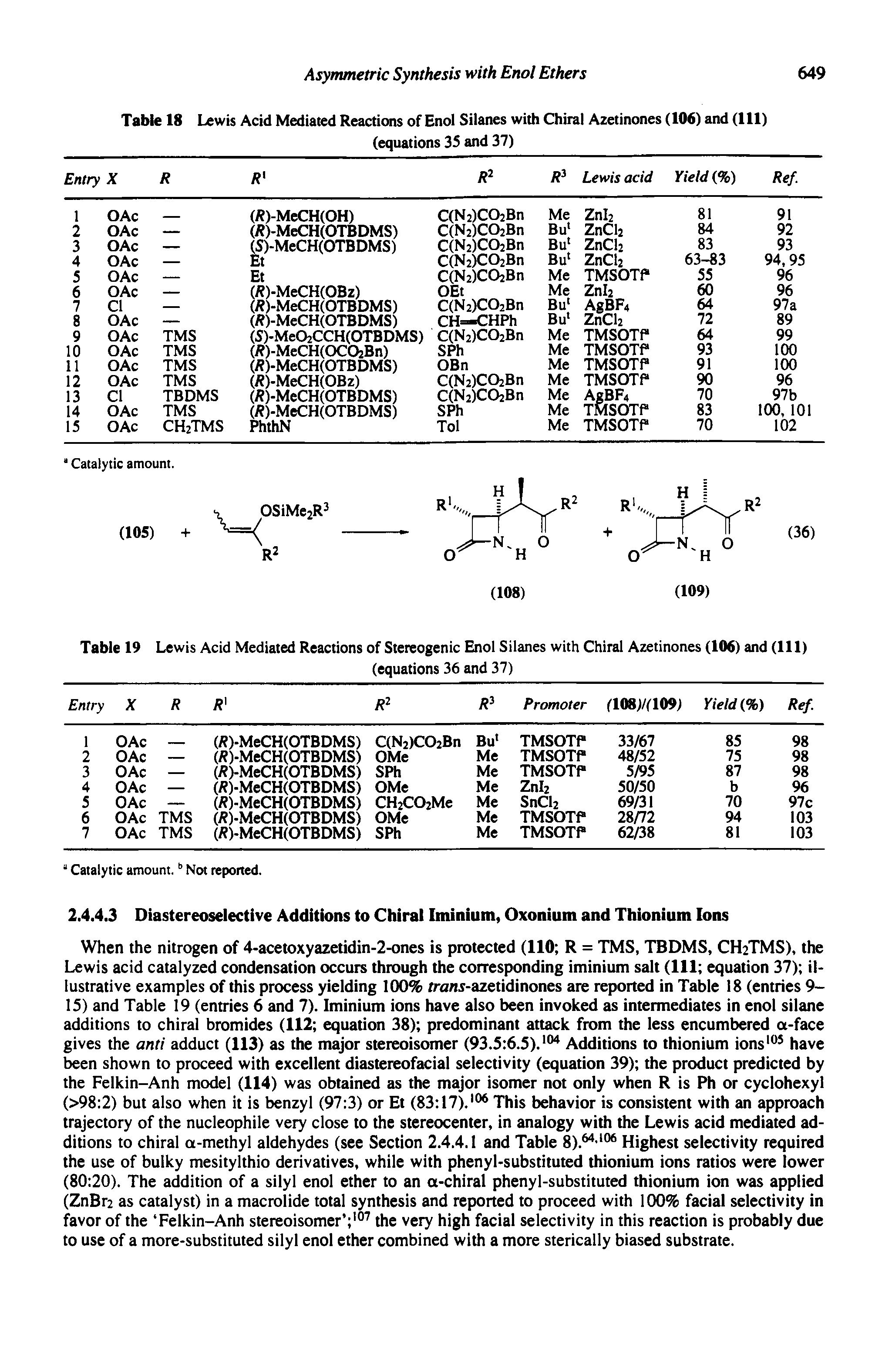 Table 18 Lewis Acid Mediated Reactions of Enol Silanes with Chiral Azetinones (106) and (111)...