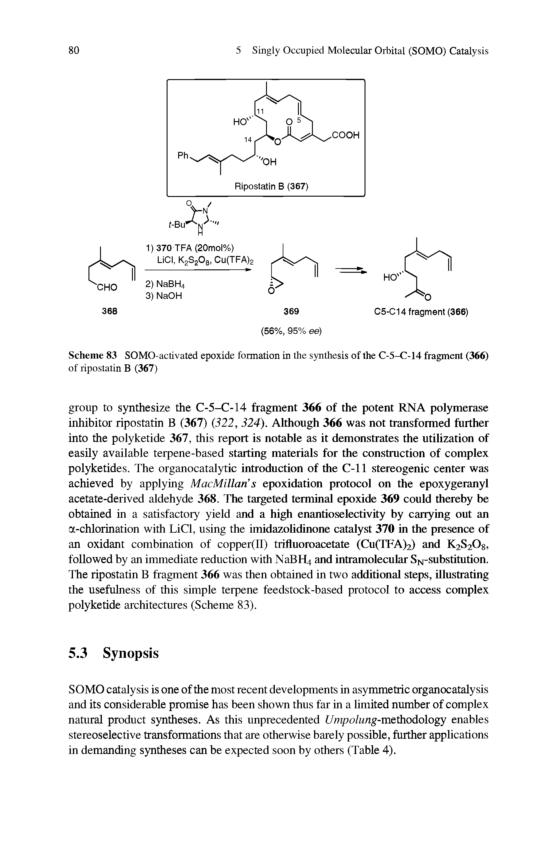 Scheme 83 SOMO-activated epoxide formation in the synthesis of the C-5-C-14 fragment (366)...