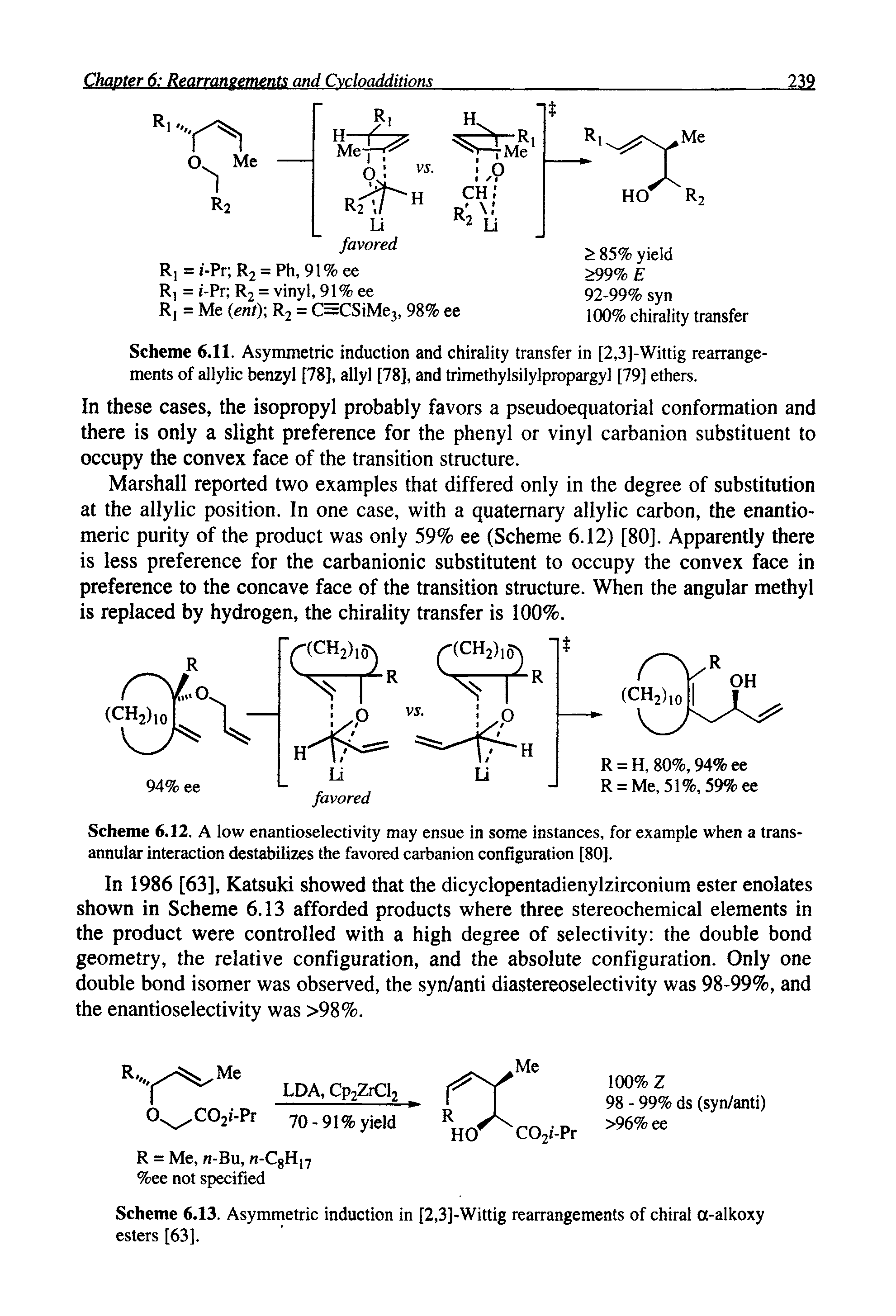 Scheme 6.11. Asymmetric induction and chirality transfer in [2,3]-Wittig rearrangements of allylic benzyl [78], ally [78], and trimethylsilylpropargyl [79] ethers.