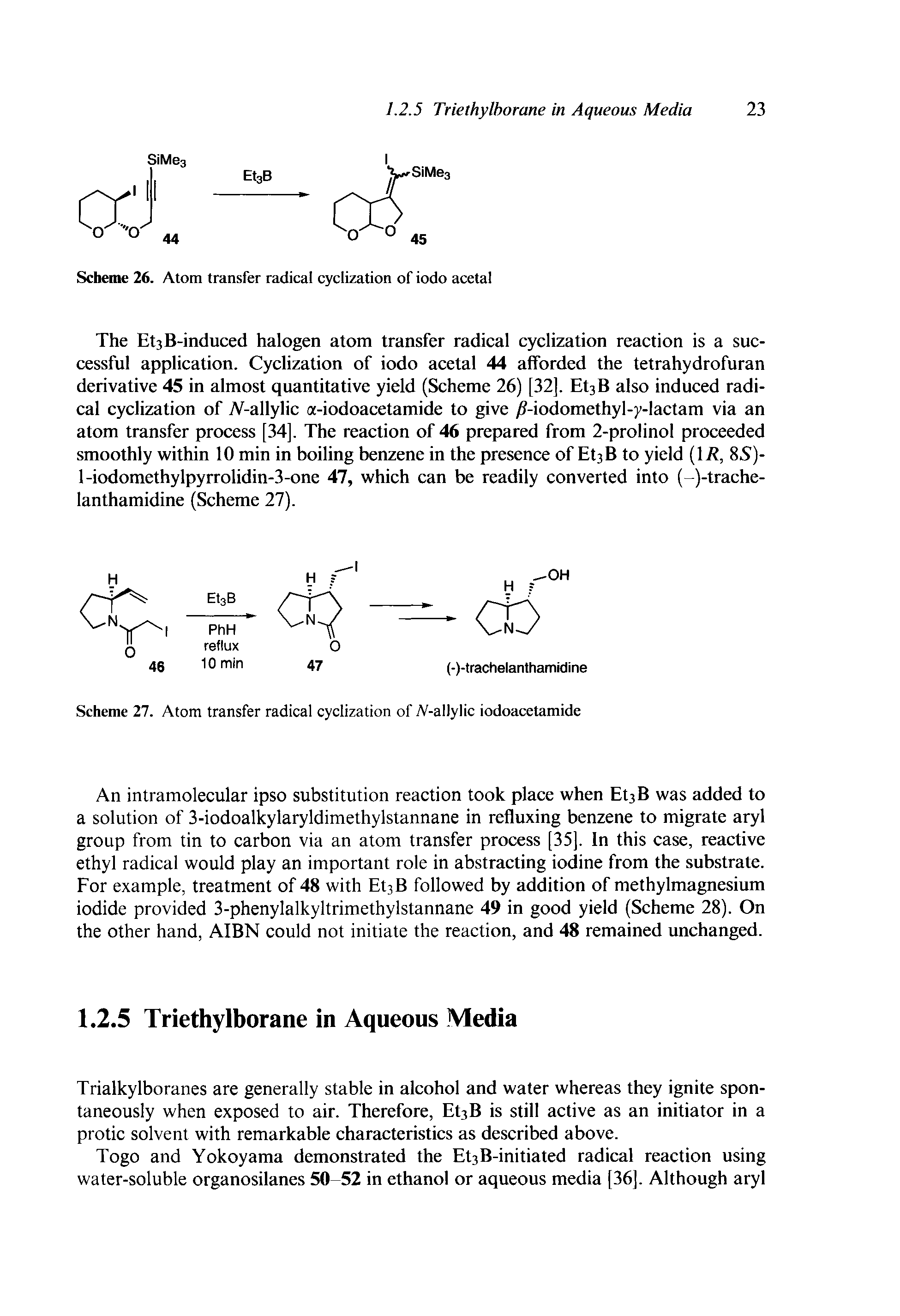 Scheme 26. Atom transfer radical cyclization of iodo acetal...