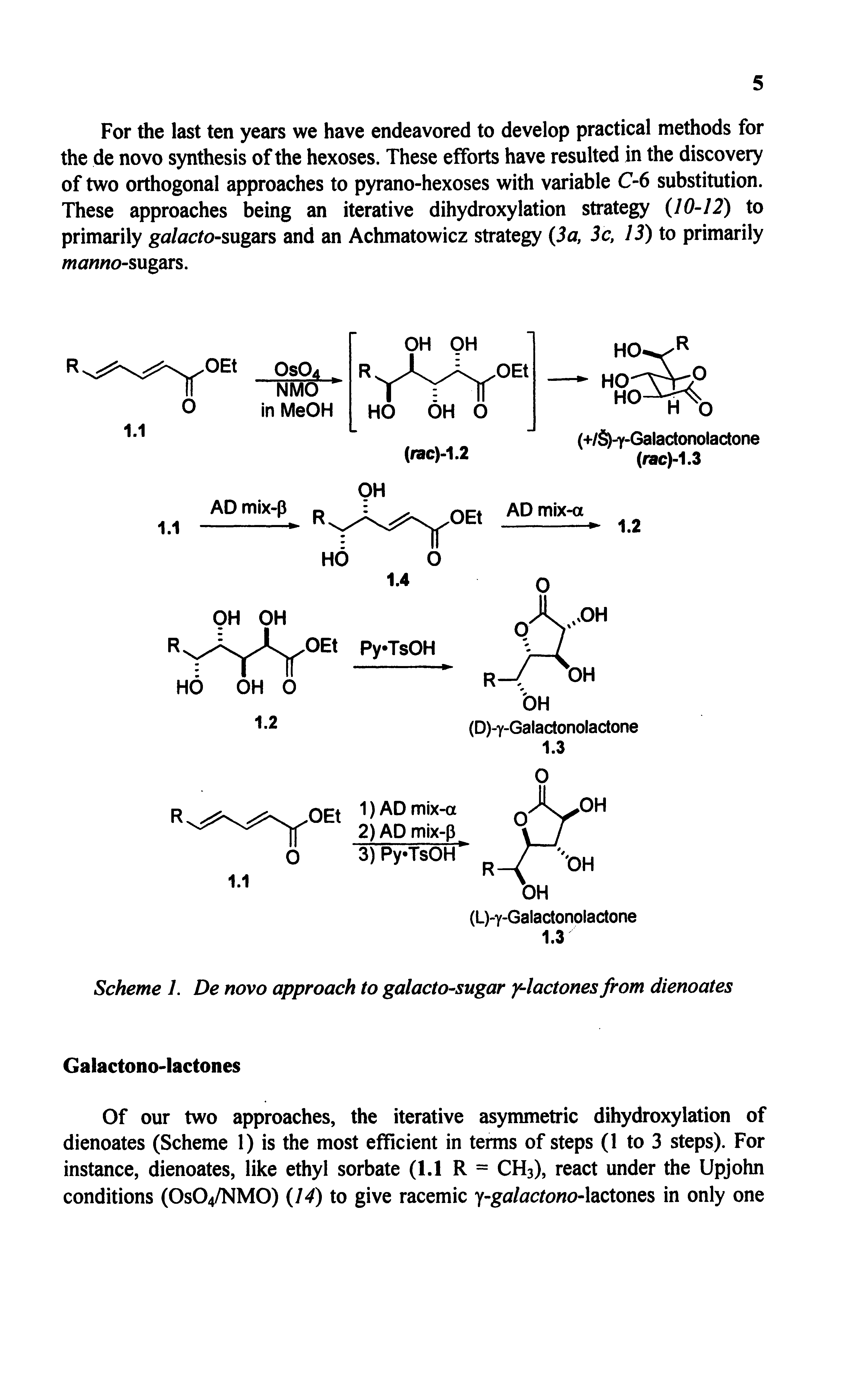 Scheme 1. De novo approach to galacto-sugar /-lactones from dienoates...