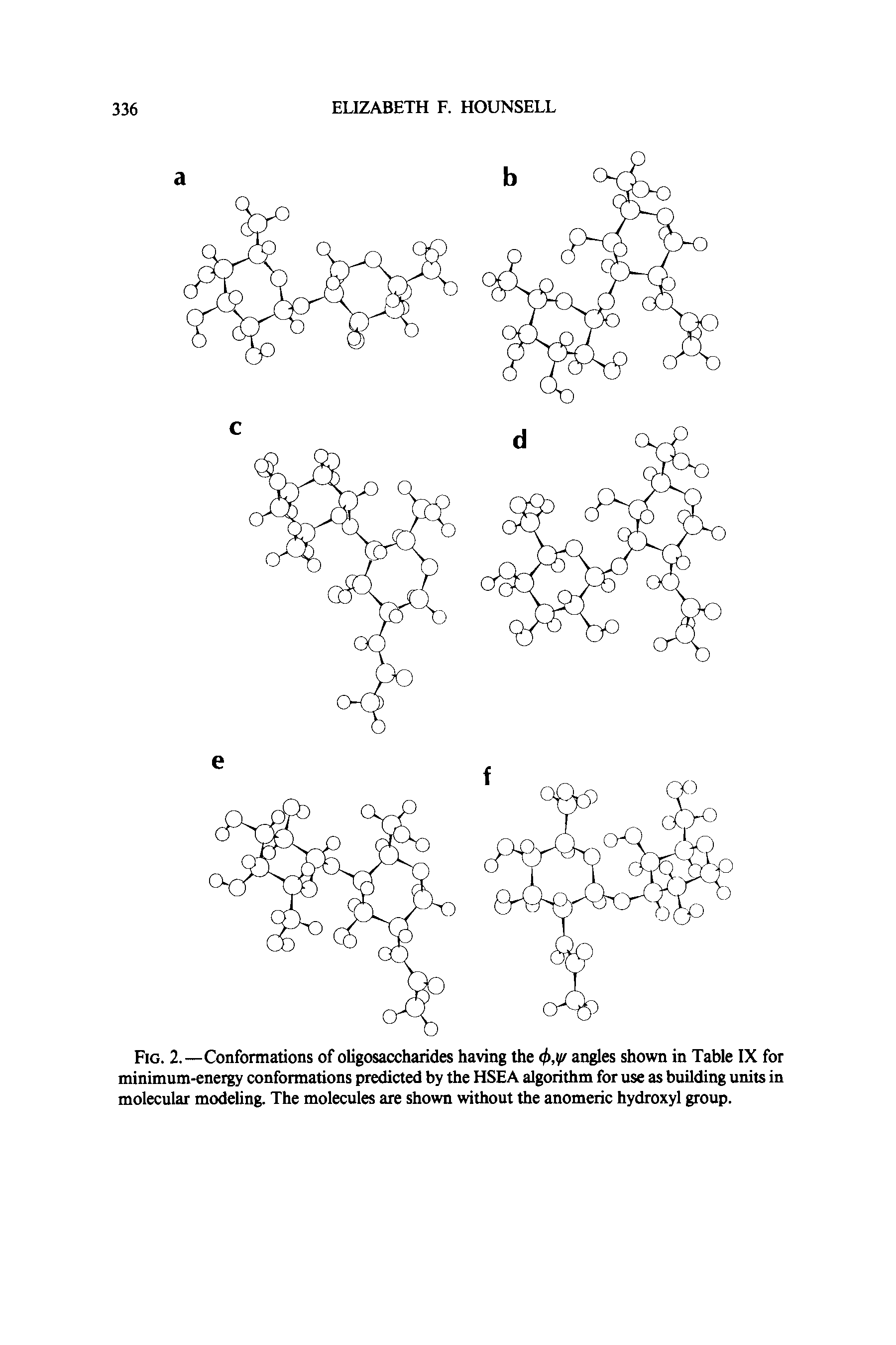 Fig. 2.—Conformations of oligosaccharides having the angles shown in Table IX for minimum-energy conformations predicted by the HSEA algorithm for use as building units in molecular modeling. The molecules are shown without the anomeric hydroxyl group.