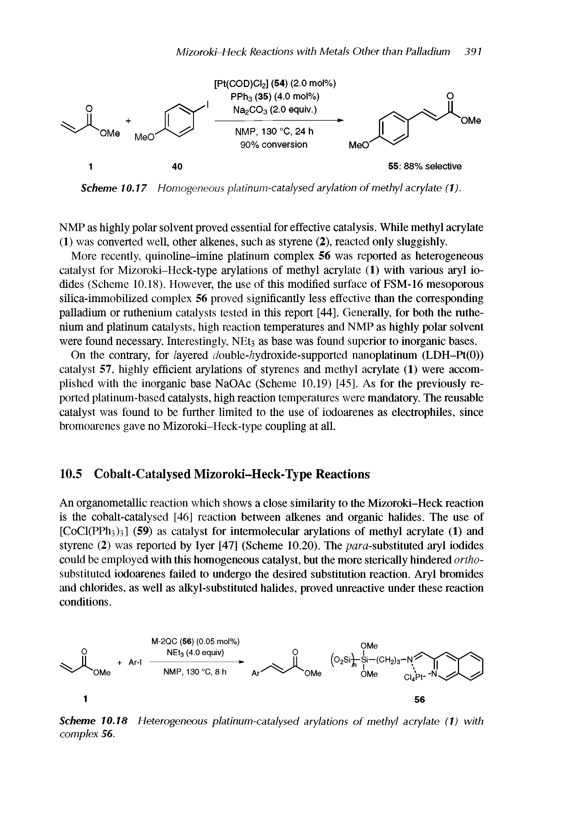 Scheme 10.17 Homogeneous platinum-catalysed arylation of methyl acrylate (1).