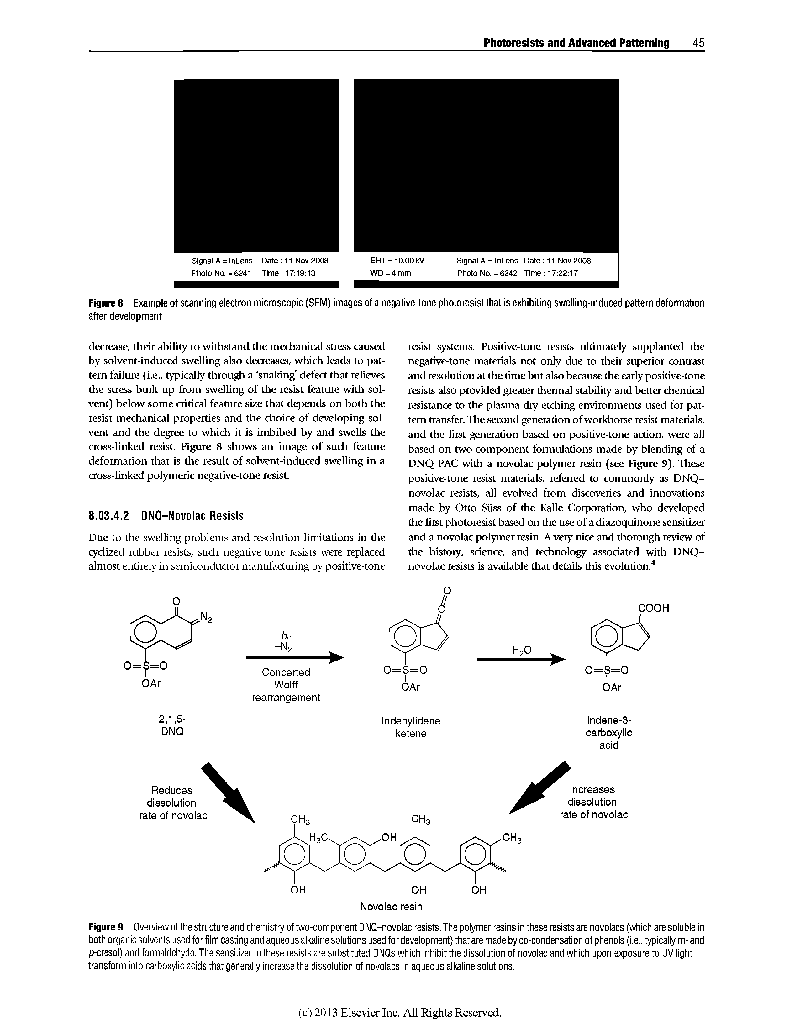 Figure 9 Overview of the structure and chemistry of two-component DNQ-novolac resists. The polymer resins in these resists are novolacs (which are soluble in both organic solvents used for film casting and aqueous alkaline solutions used for development) that are made by co-condensation of phenols (i.e., typically m- and p-cresol) and formaldehyde. The sensitizer in these resists are substituted DNQs which inhibit the dissolution of novolac and which upon exposure to UV light transform into carboxylic acids that generally increase the dissolution of novolacs in aqueous alkaline solutions.