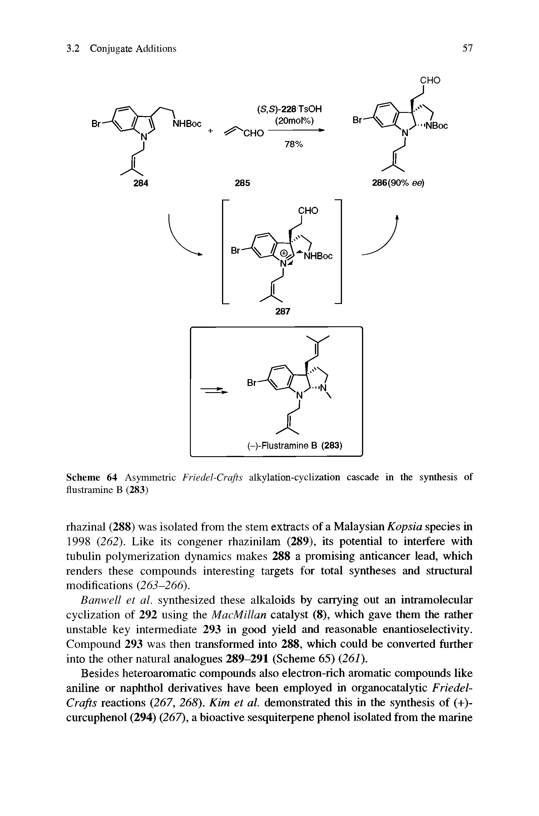 Scheme 64 Asymmetric Friedel-Crafts alkylation-cyclization cascade in the synthesis of flustramine B (283)...