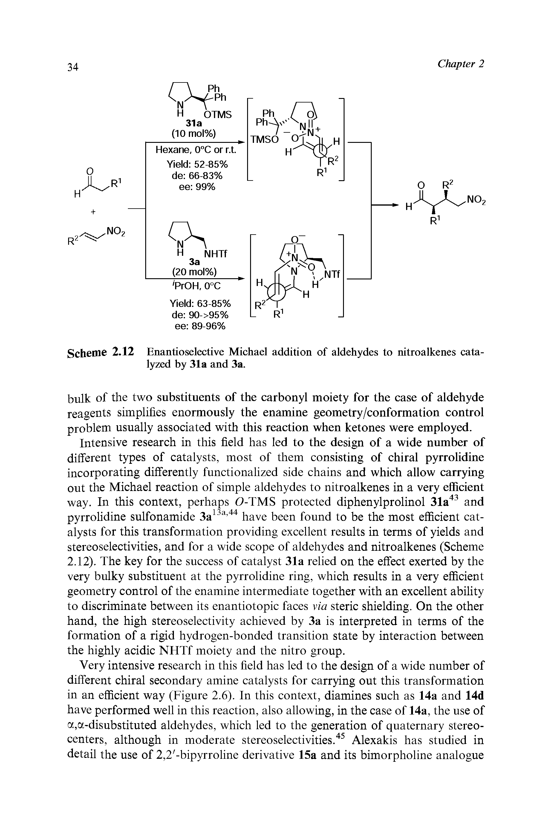 Scheme 2.12 Enantioselective Michael addition of aldehydes to nitroalkenes catalyzed by 31a and 3a.