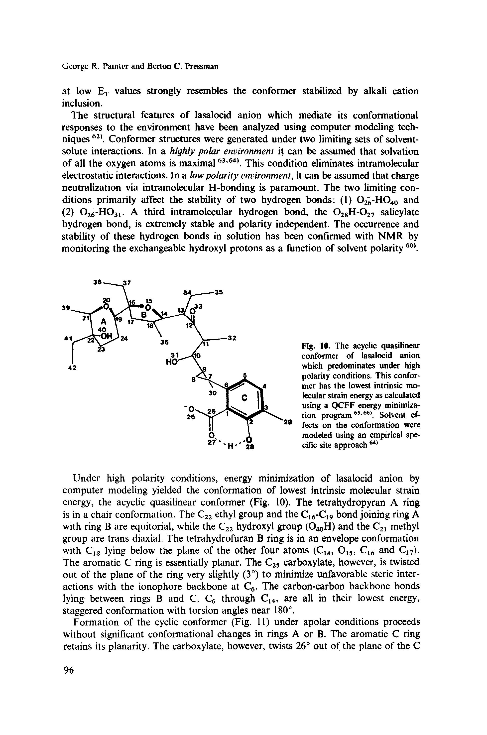 Fig. 10. The acyclic quasilinear conformer of lasalocid anion which predominates under high polarity conditions. This conformer has the lowest intrinsic molecular strain energy as calculated using a QCFF energy minimization program - . Solvent effects on the conformation were modeled using an empirical specific site approach ...