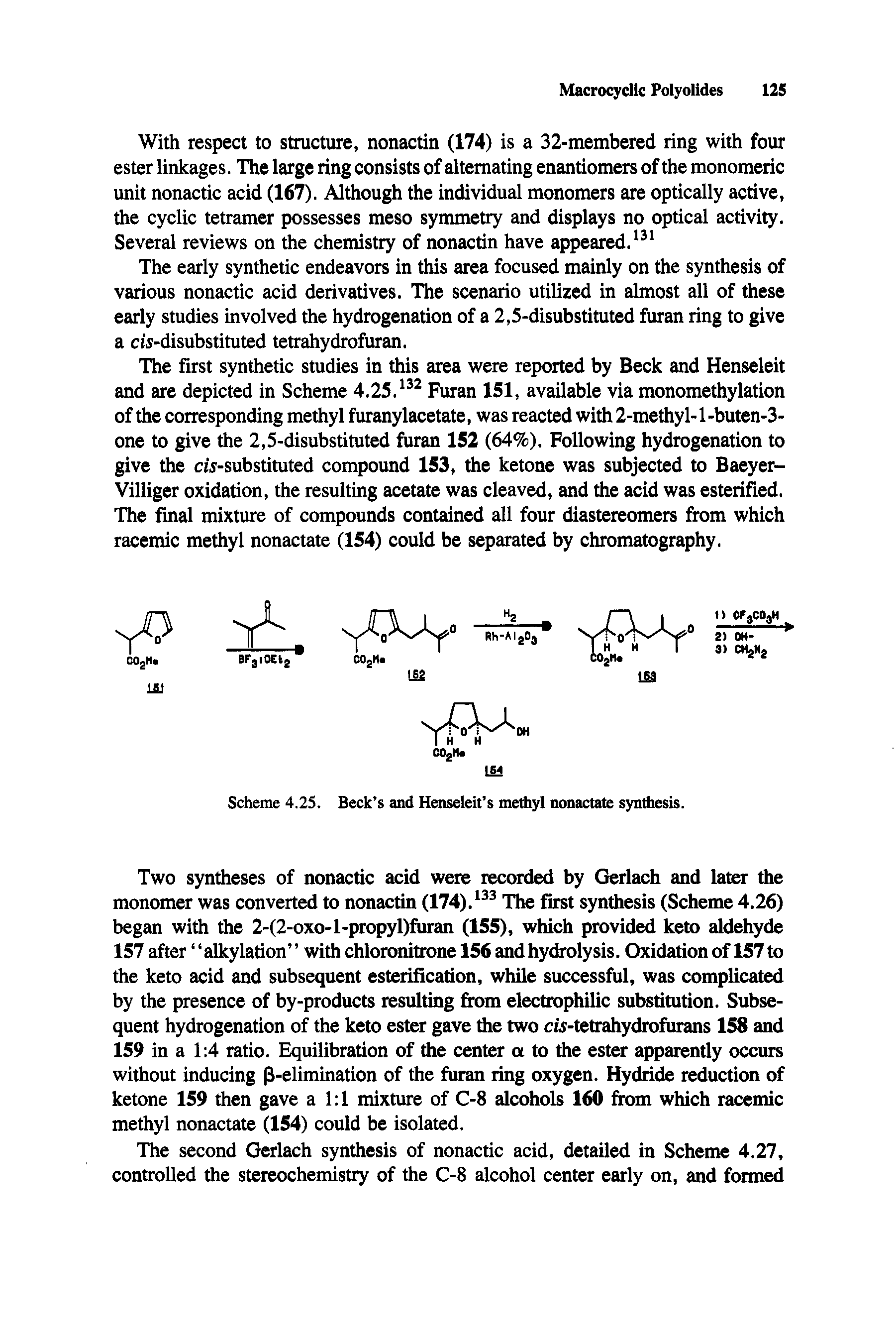 Scheme 4.25. Beck s and Henseleit s methyl nonactate synthesis.