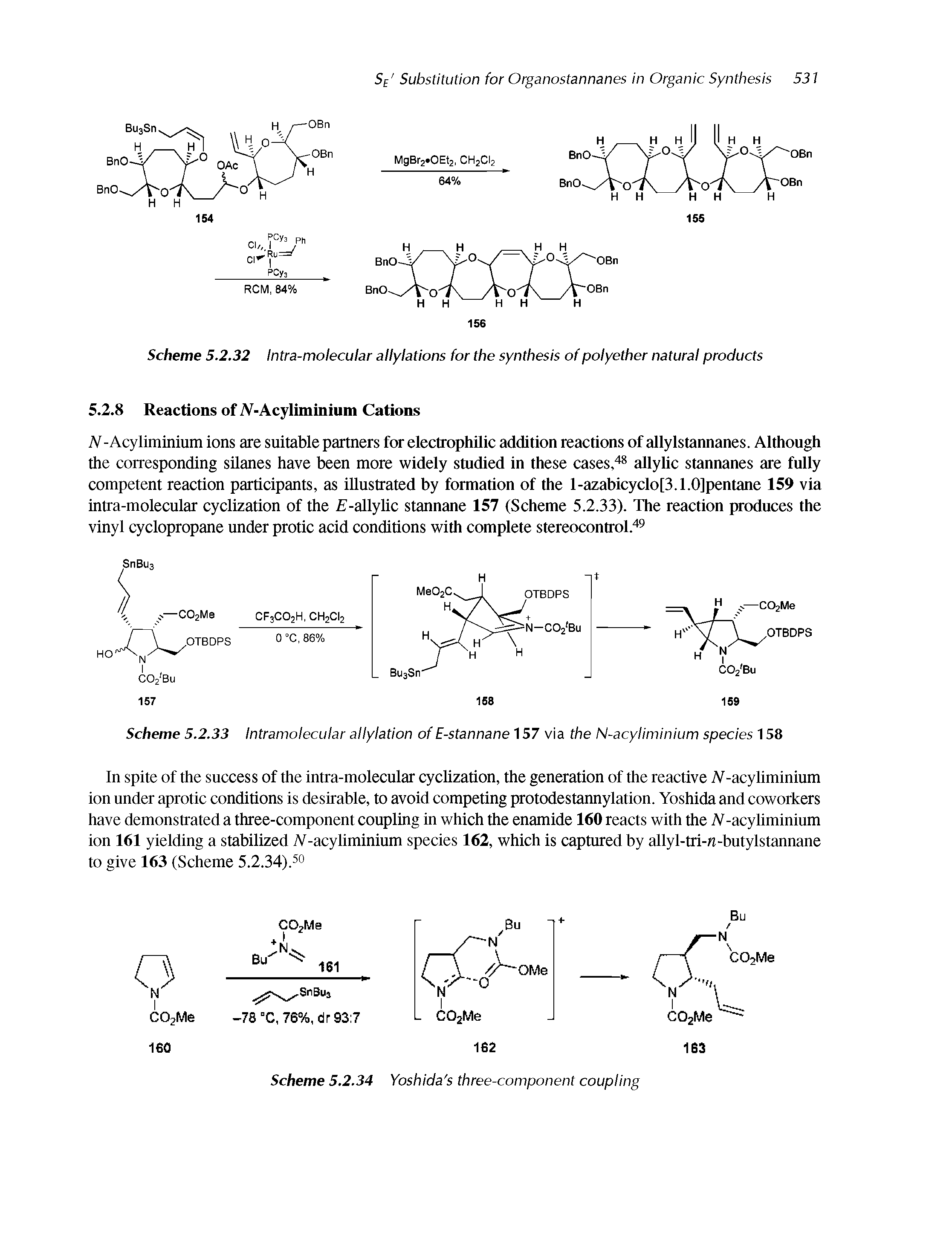 Scheme 5.2.32 Intra-molecular allylations for the synthesis of polyether natural products 5.2.8 Reactions of Af-Acyliminium Cations...