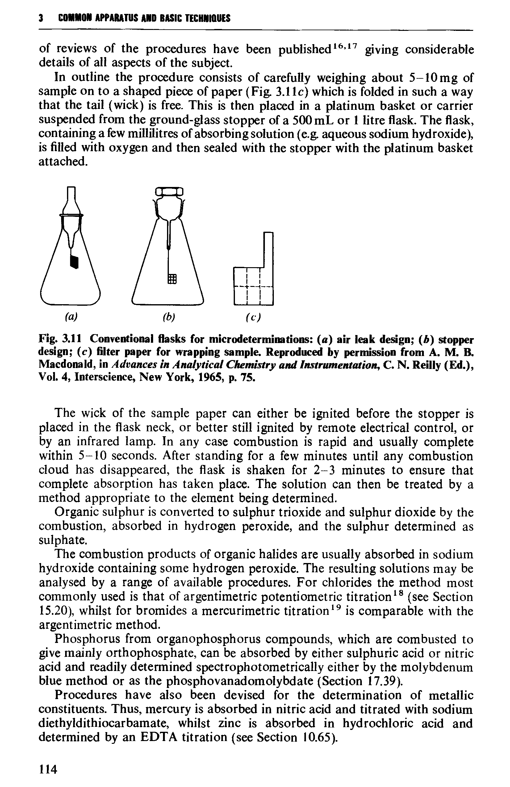 Fig. 3.11 Conventional flasks for microdeterminations (a) air leak design (A) stopper design (c) filter paper for wrapping sample. Reproduced by permission from A. M. B. Macdonald, in Advances in Analytical Chemistry and Instrumentation, C. N. Reilly (Ed.), Vol. 4, Interscience, New York, 1965, p. 75.
