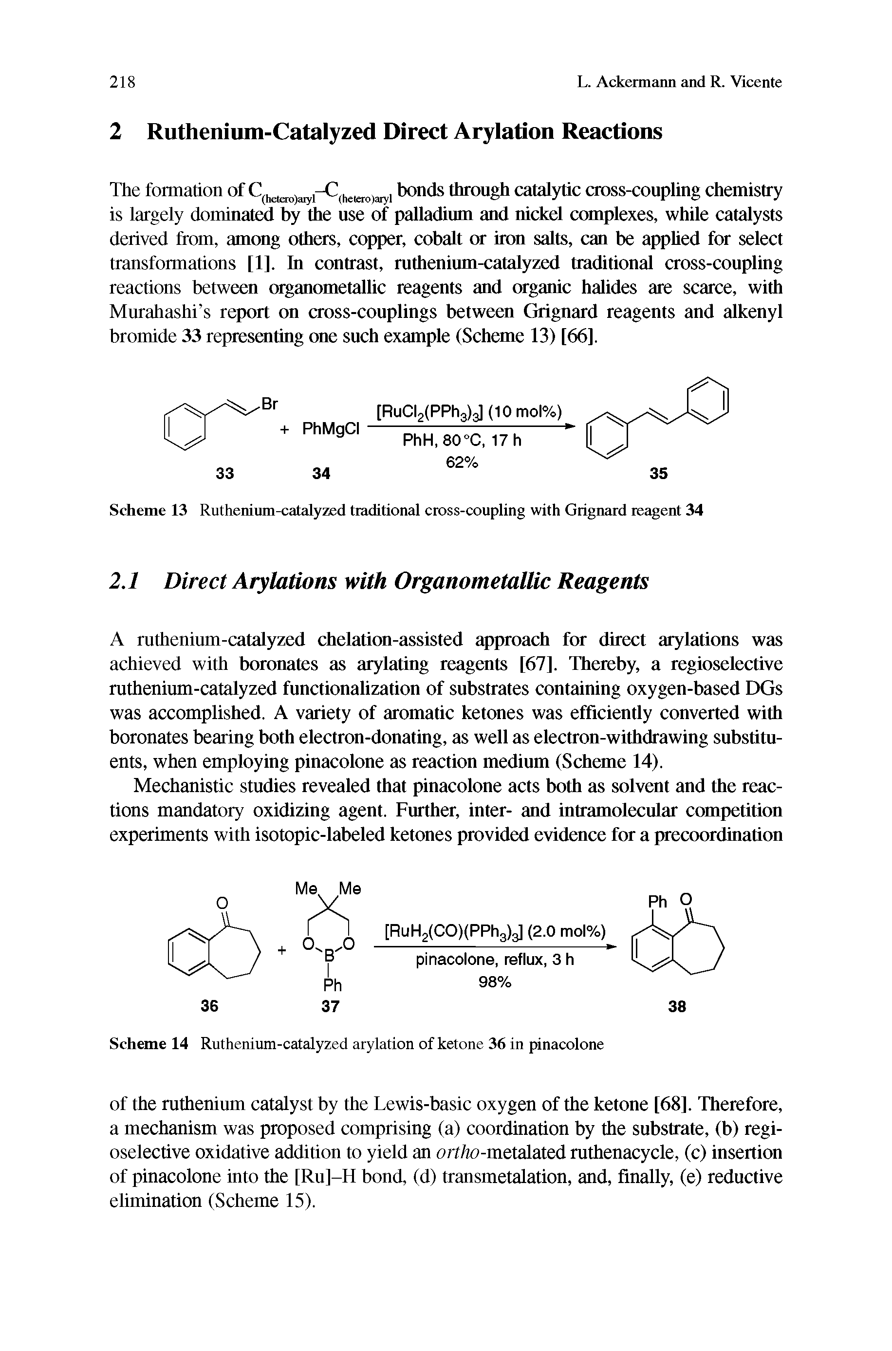 Scheme 14 Ruthenium-catalyzed arylation of ketone 36 in pinacolone...