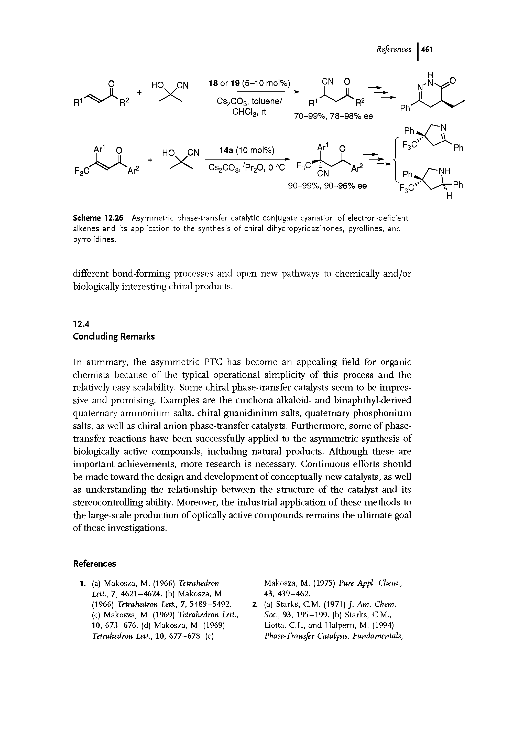 Scheme 12.26 Asymmetric phase-transfer catalytic conjugate cyanation of electron-deficient alkenes and its application to the synthesis of chiral dihydropyridazinones, pyrollines, and pyrrolidines.
