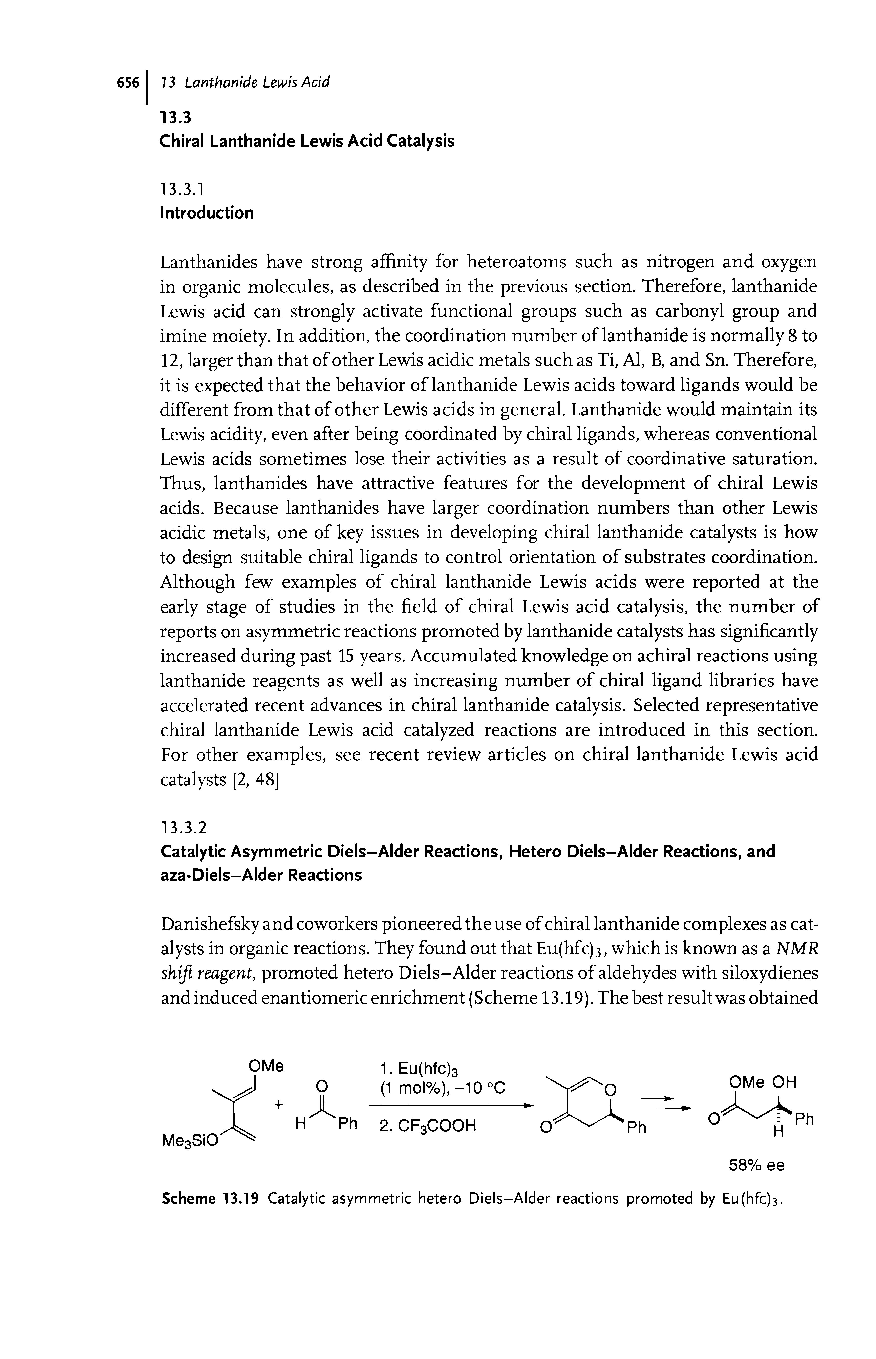 Scheme 13.19 Catalytic asymmetric hetero Diels-Alder reactions promoted by Eu(hfc)3.