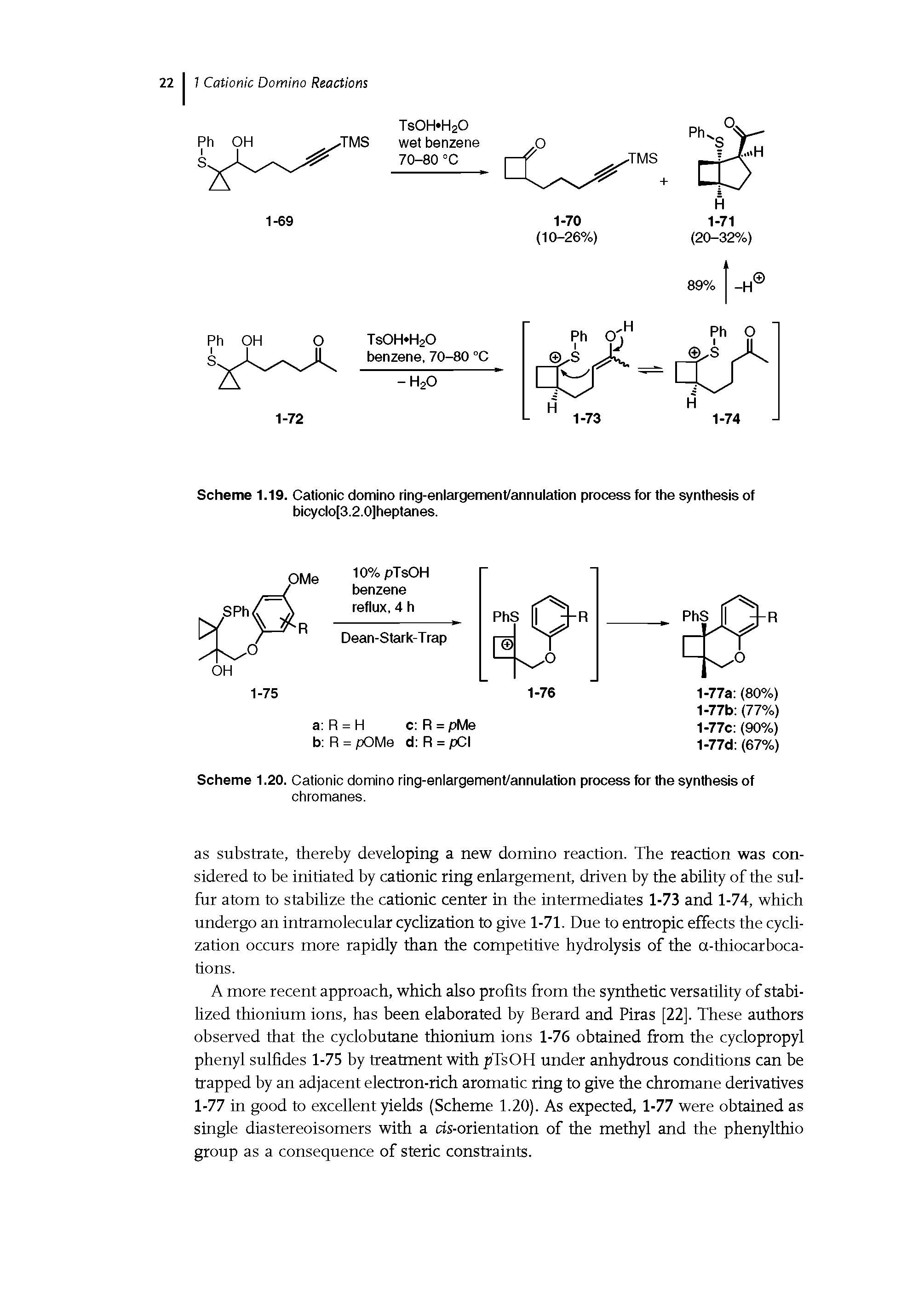 Scheme 1.19. Cationic domino ring-enlargement/annulation process for the synthesis of bicyclo[3.2.0]heptanes.