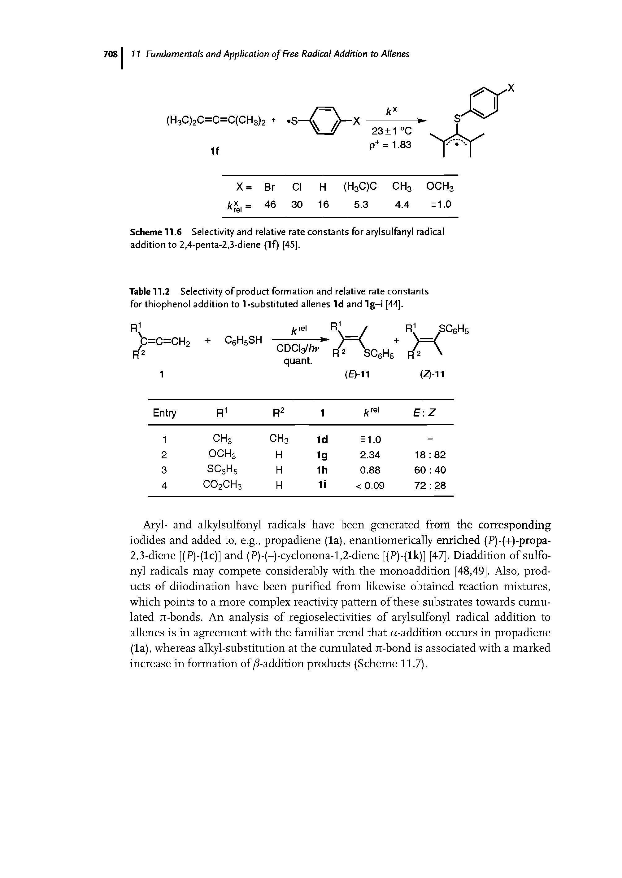 Table 11.2 Selectivity of product formation and relative rate constants for thiophenol addition to 1-substituted allenes Id and lg-i [44],...