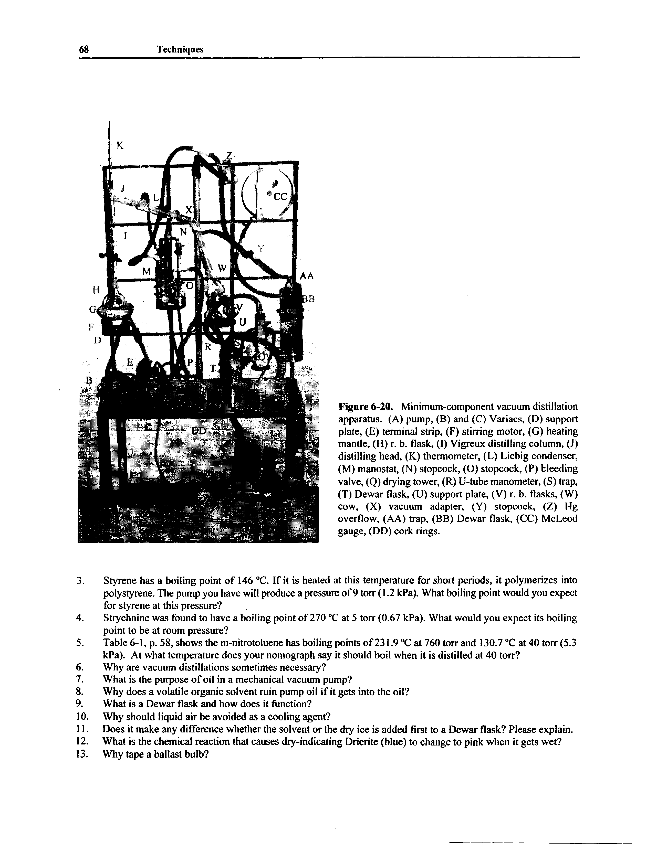 Figure 6-20. Minimum-component vacuum distillation apparatus. (A) pump, (B) and (C) Variacs, (D) support plate, (E) terminal strip, (F) stirring motor, (G) heating mantle, (H) r. b. flask, (I) Vigreux distilling column, (J) distilling head, (K) thermometer, (L) Liebig condenser, (M) manostat, (N) stopcock, (O) stopcock, (P) bleeding valve, (Q) drying tower, (R) U-tube manometer, (S) trap, (T) Dewar flask, (U) support plate, (V) r. b. flasks, (W) cow, (X) vacuum adapter, (Y) stopcock, (Z) Hg overflow, (AA) trap, (BB) Dewar flask, (CC) McLeod gauge, (DD) cork rings.