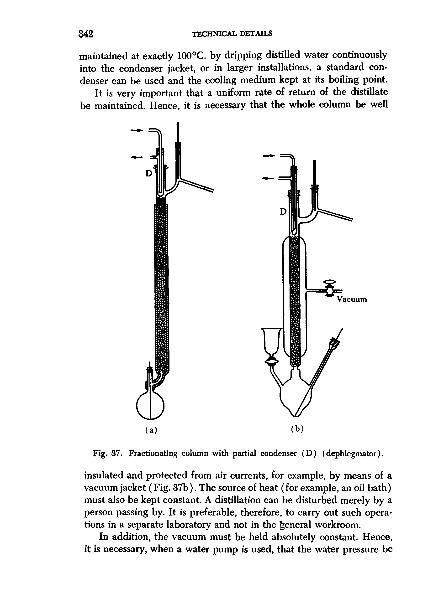 Fig. 37. Fractionating column with partial condenser (D) (dephlegmator).