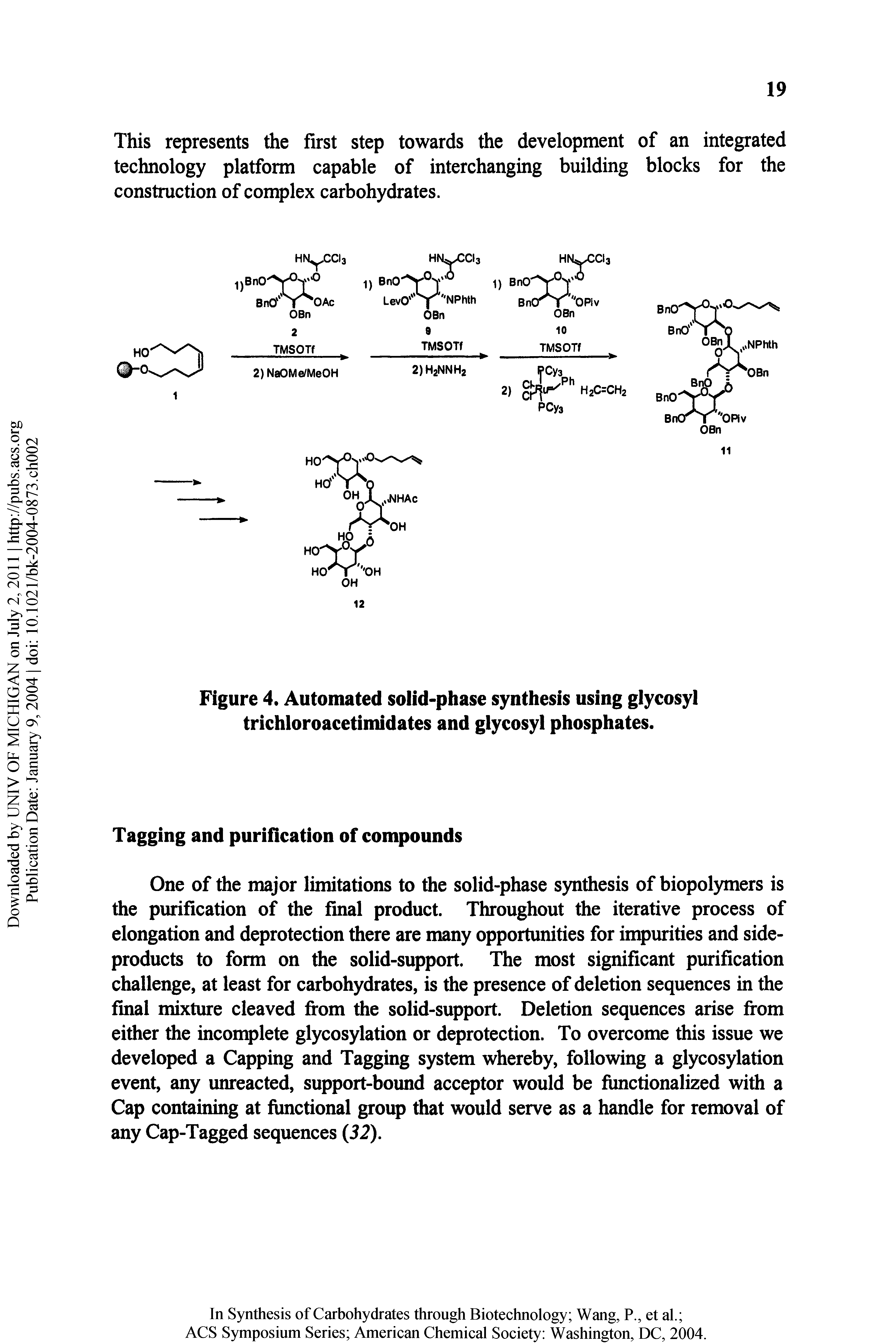 Figure 4. Automated solid-phase synthesis using glycosyl trichioroacetimidates and glycosyl phosphates.