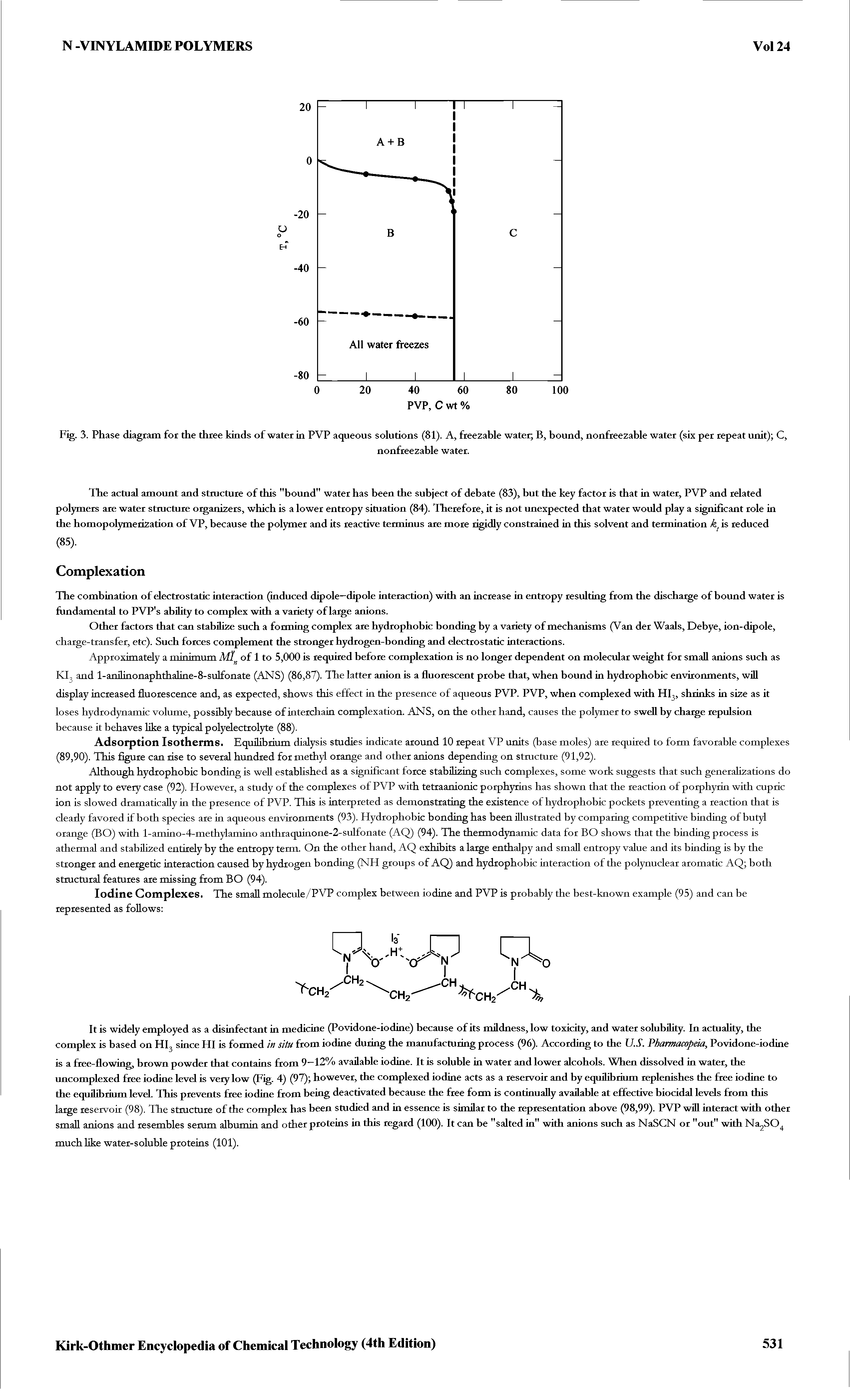 Fig. 3. Phase diagram for the three kinds of water in PVP aqueous solutions (81). A, freezable water B, bound, nonfreezable water (six per repeat unit) C,...