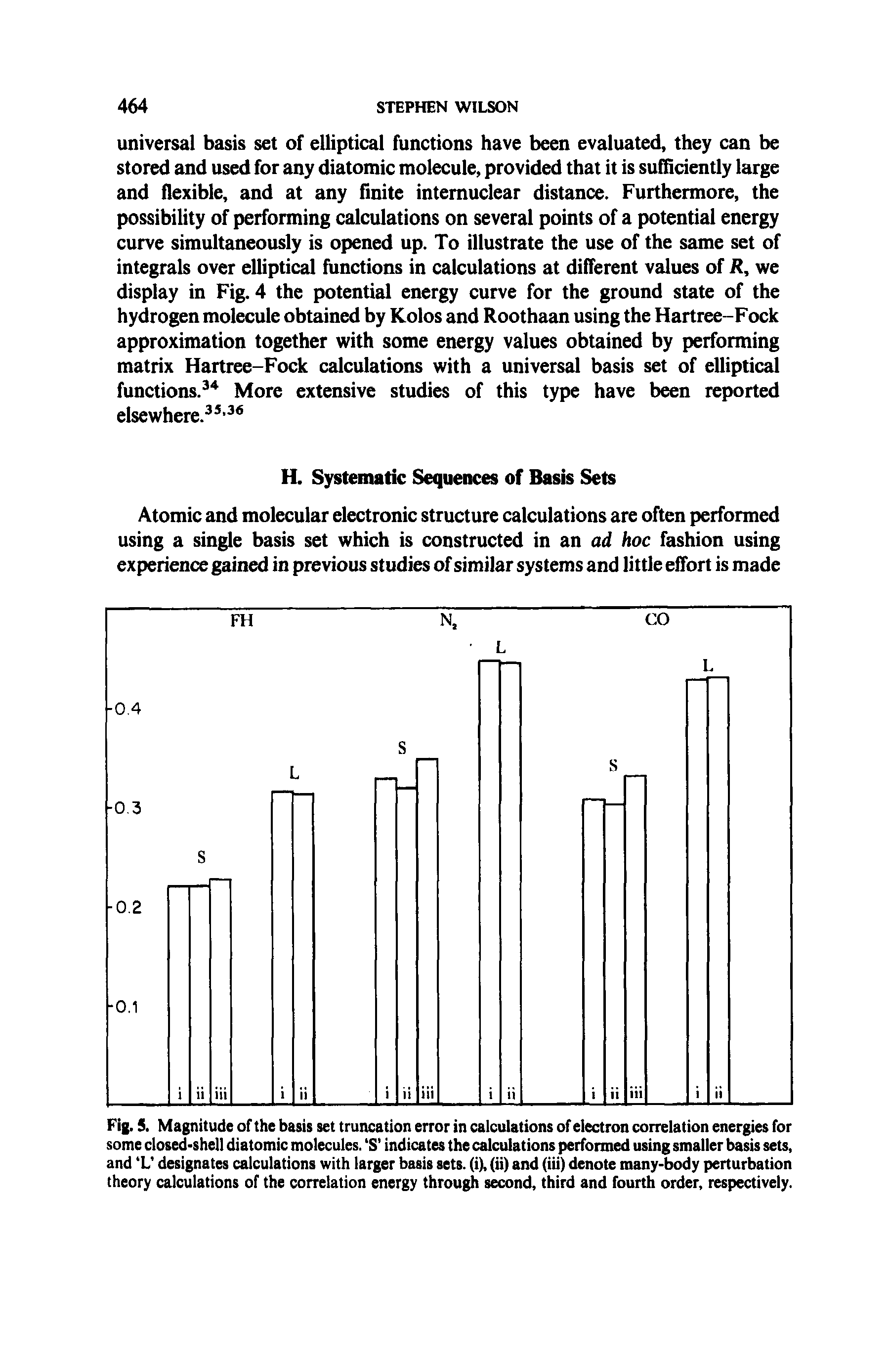 Fig. 5. Magnitude of the basis set truncation error in calculations of electron correlation energies for some closed-shell diatomic molecules. S indicates the calculations performed using smaller ba sets, and L designates calculations with larger basis sets, (i), (ii) and (iii) denote many-body perturbation theory calculations of the correlation energy through second, third and fourth order, respectively.
