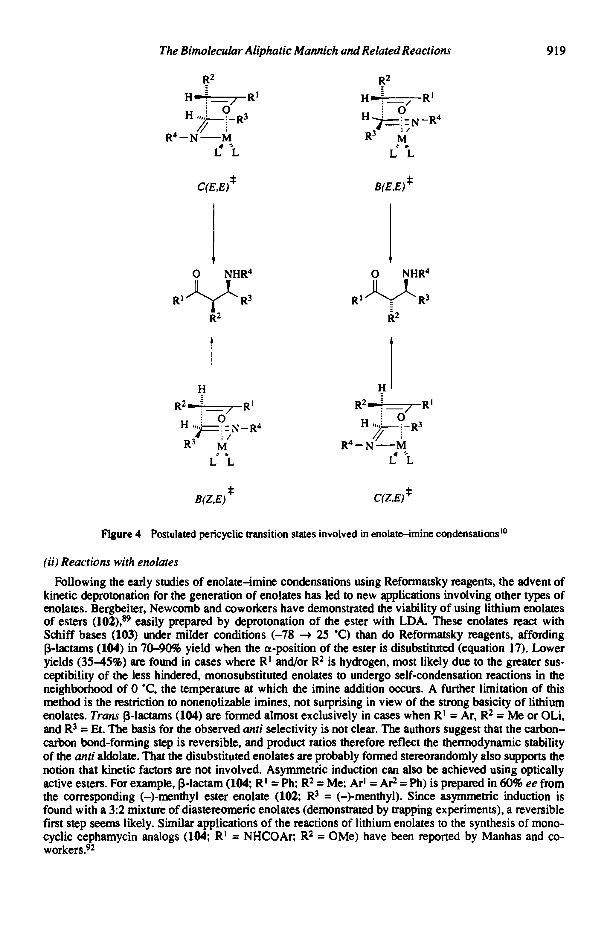 Figure 4 Postulated pericyclic transition states involved in enolate-imine condensations10 (ii) Reactions with enolates...