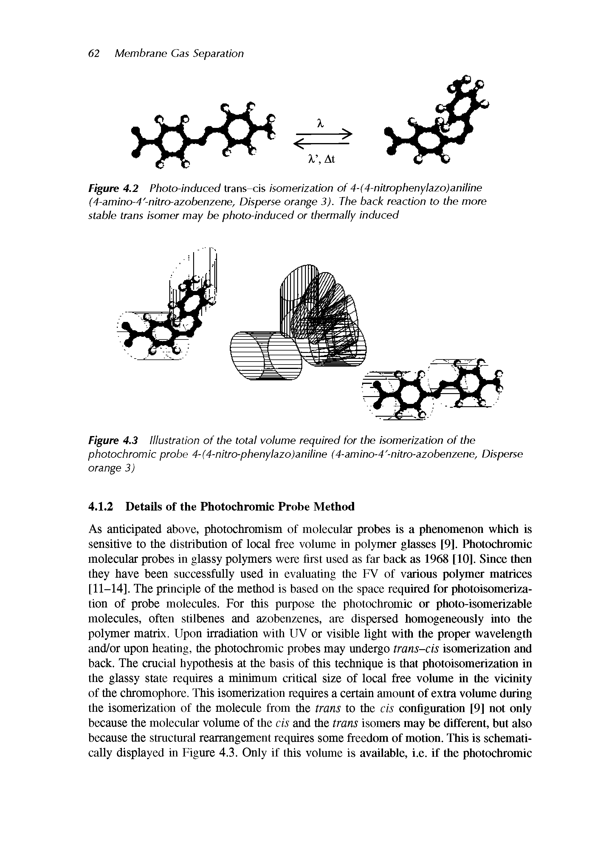 Figure 4.3 Illustration of the total volume required for the isomerization of the photochromic probe 4-(4-nitro-phenylazo)aniline (4-amino-4 -nitro-azobenzene, Disperse...