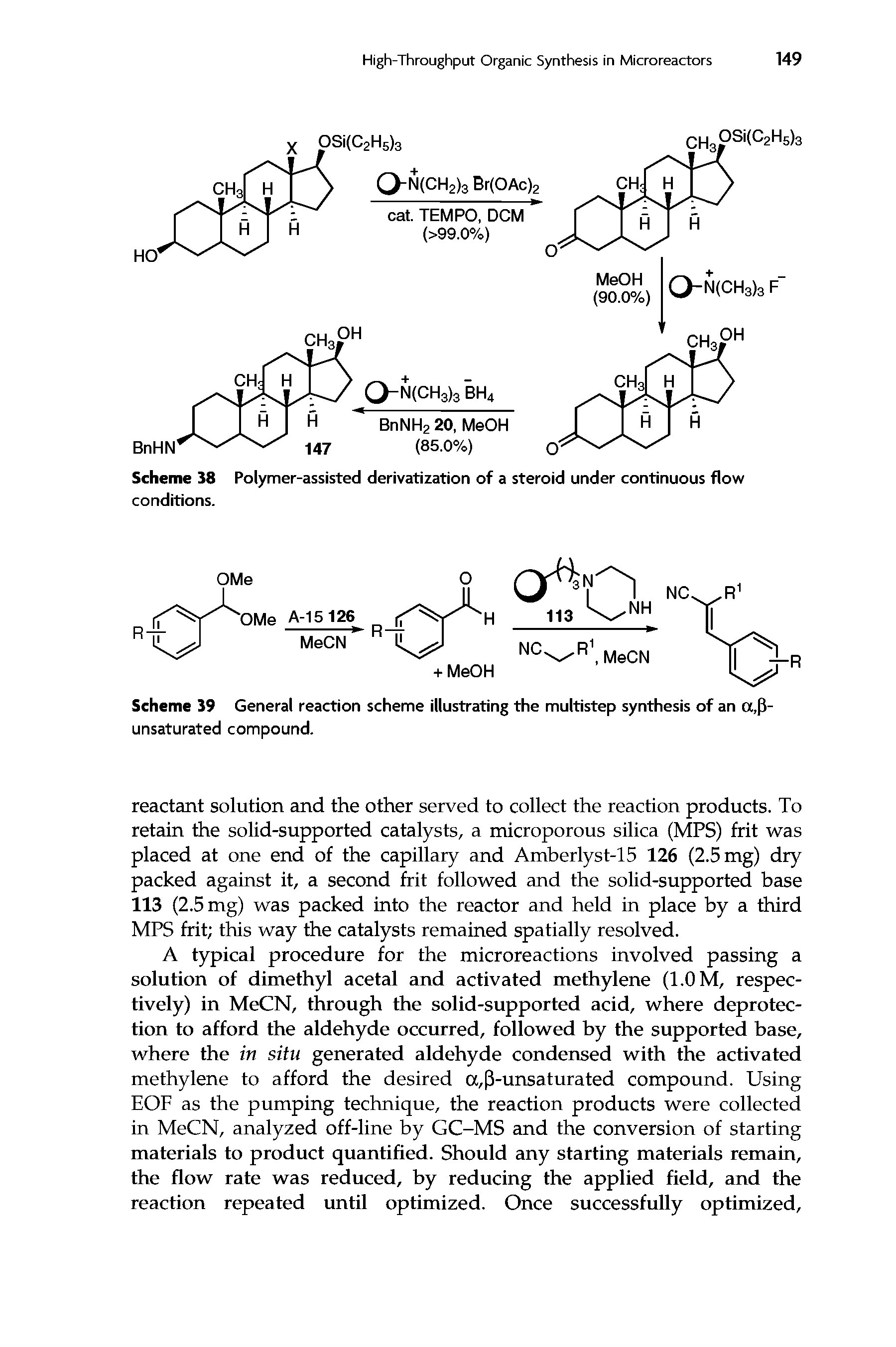 Scheme 38 Polymer-assisted derivatization of a steroid under continuous flow conditions.