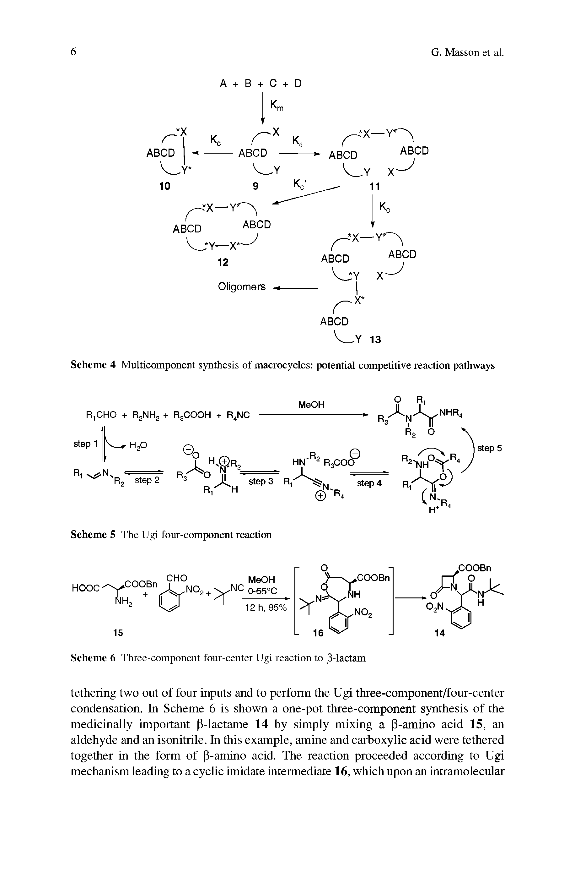Scheme 6 Three-component four-center Ugi reaction to (3-lactam...