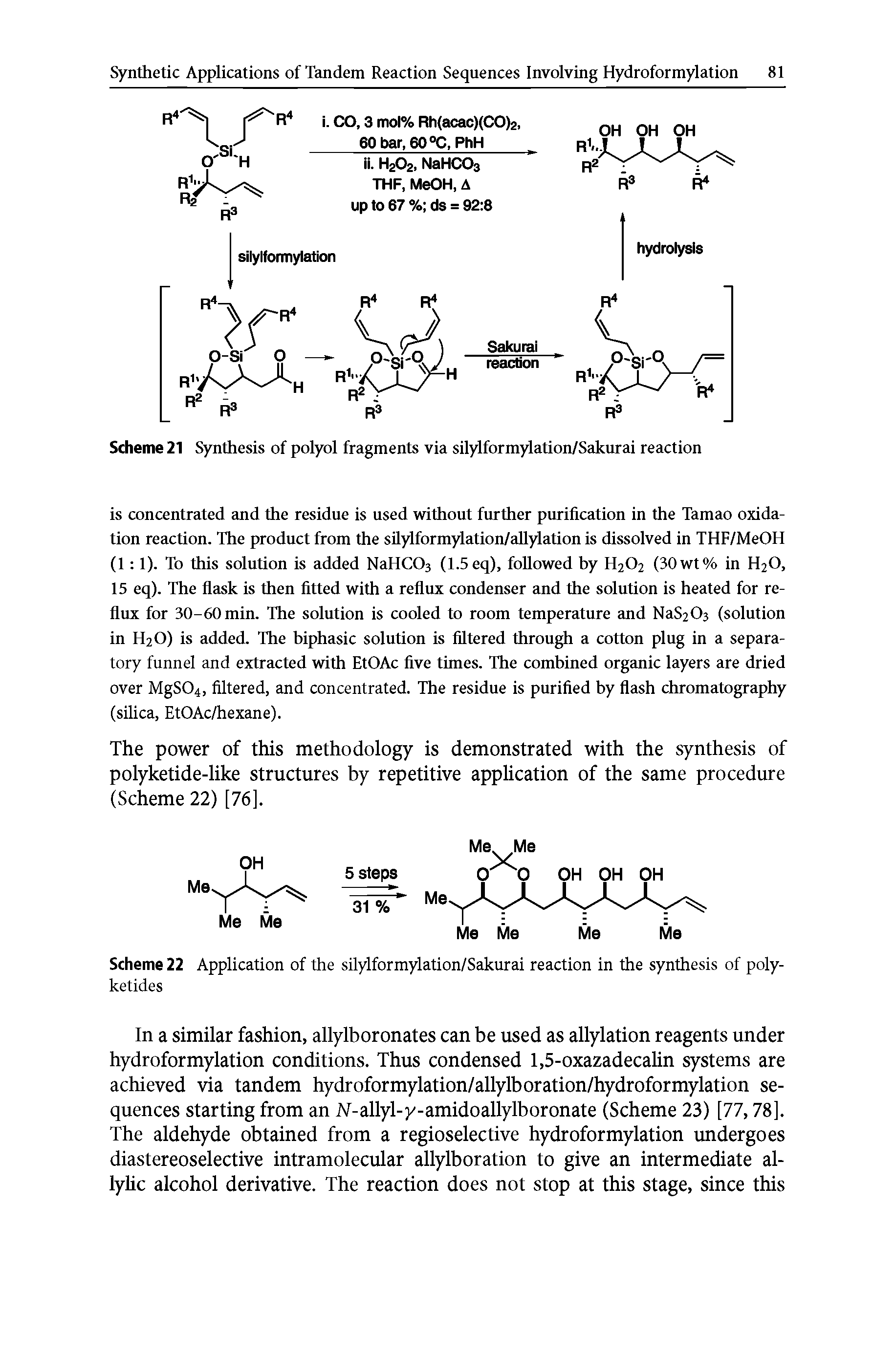 Scheme 22 Application of the silylformylation/Sakurai reaction in the synthesis of poly-ketides...