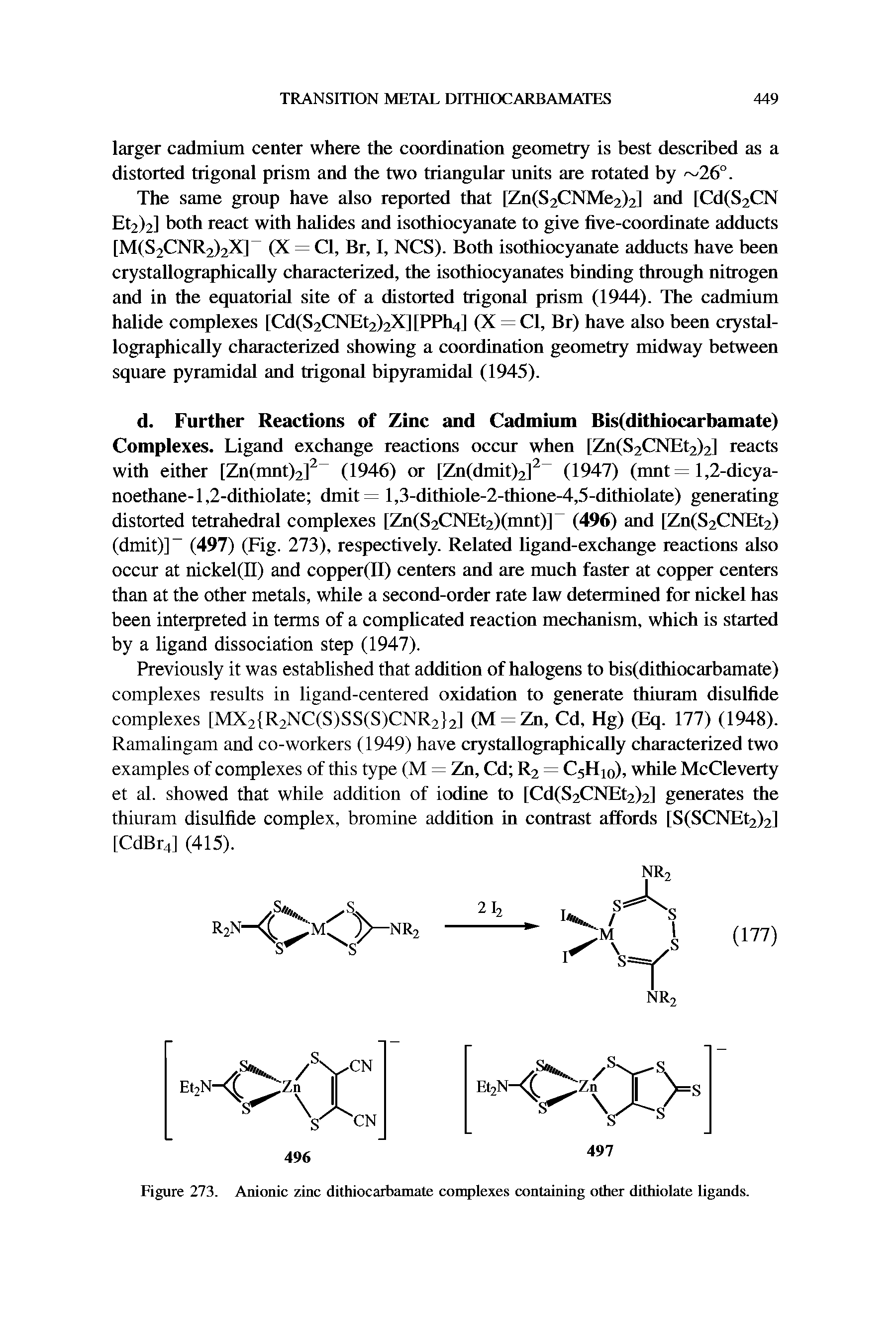 Figure 273 Anionic zinc dithiocarbamate complexes containing other dithiolate ligands.