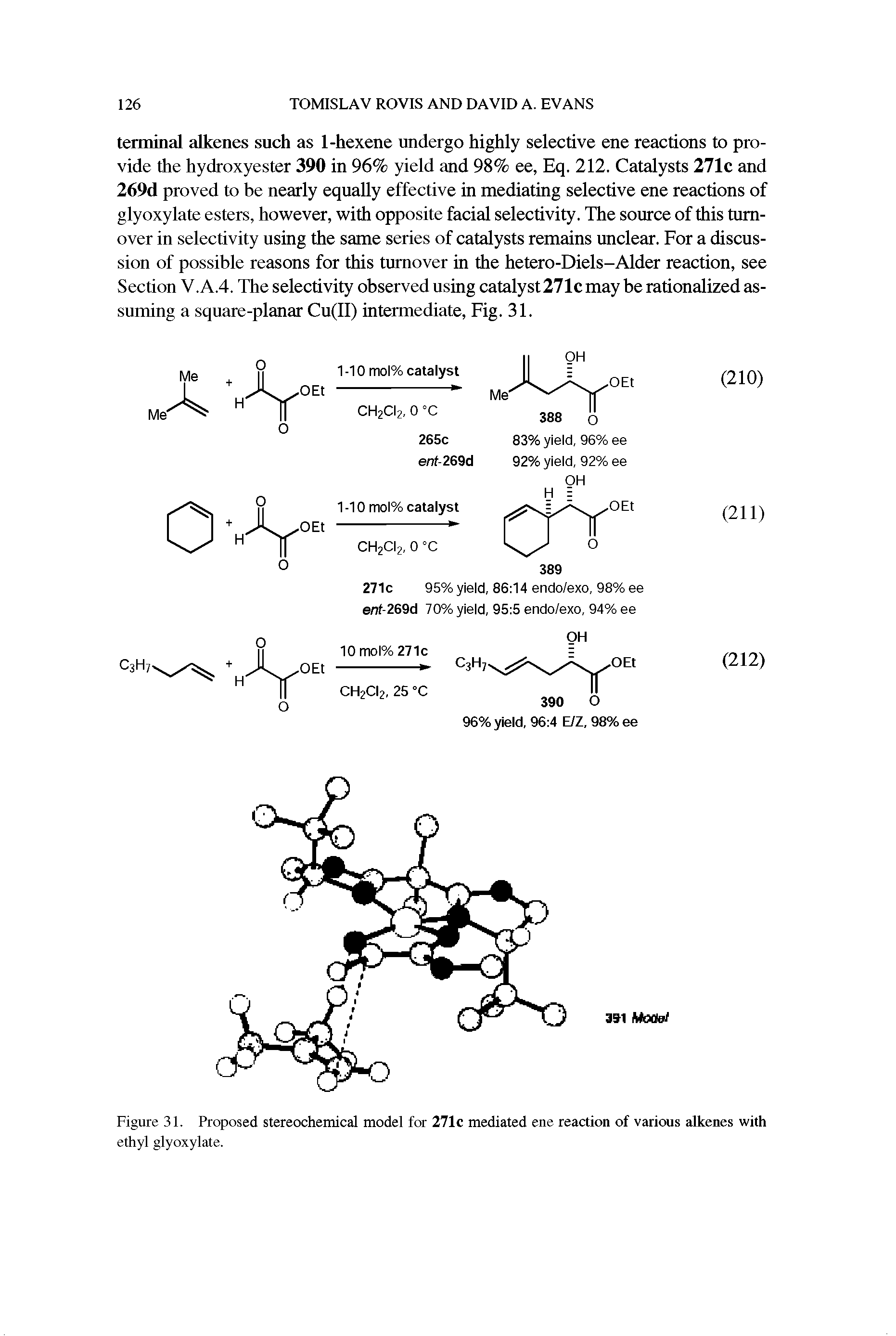 Figure 31. Proposed stereochemical model for 271c mediated ene reaction of various alkenes with ethyl glyoxylate.