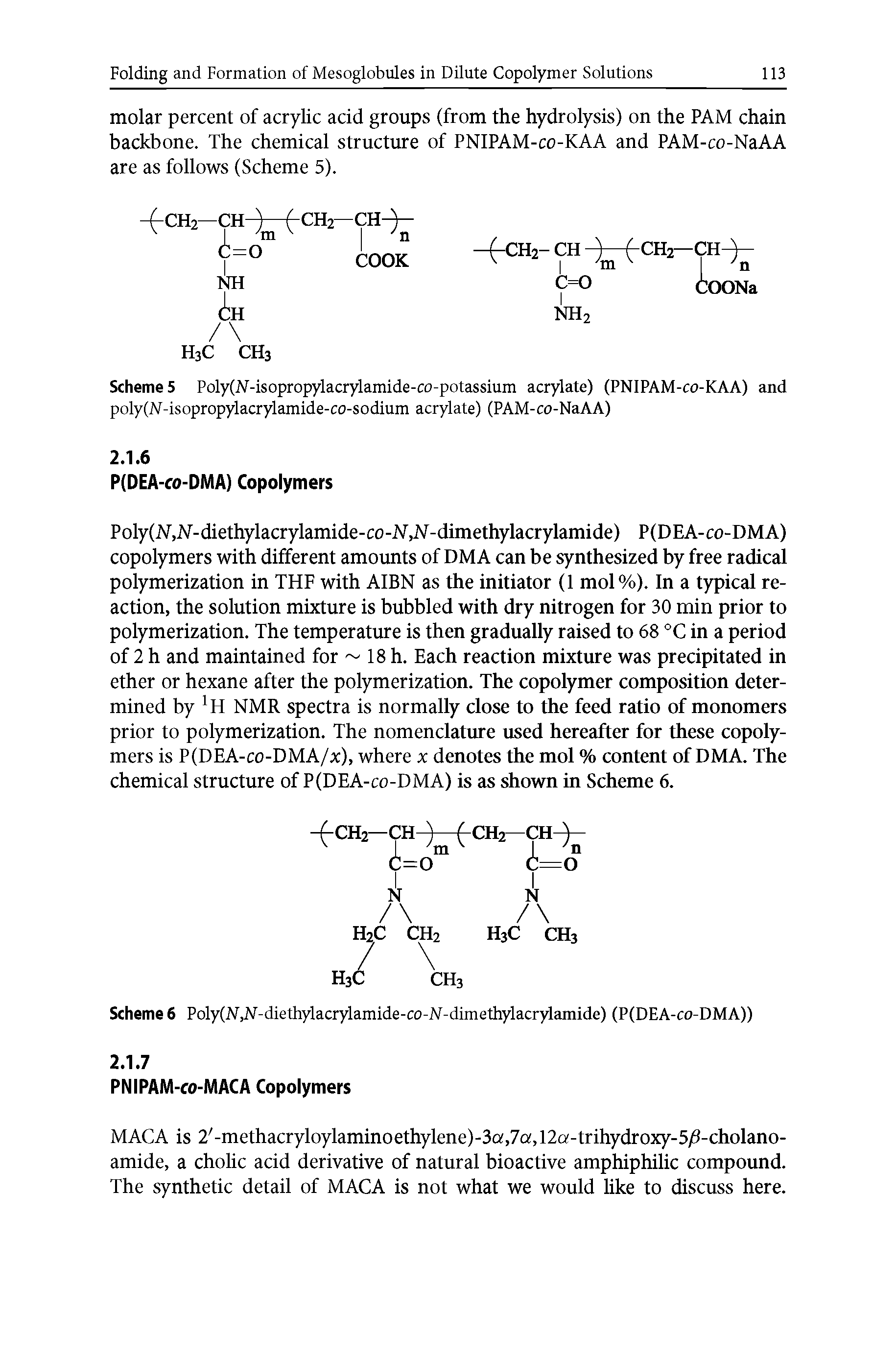 Scheme 5 Poly(N-isopropylacrylamide-co-potassium acrylate) (PNIPAM-co-KAA) and poly(N-isopropylacrylamide-co-sodium acrylate) (PAM-co-NaAA)...