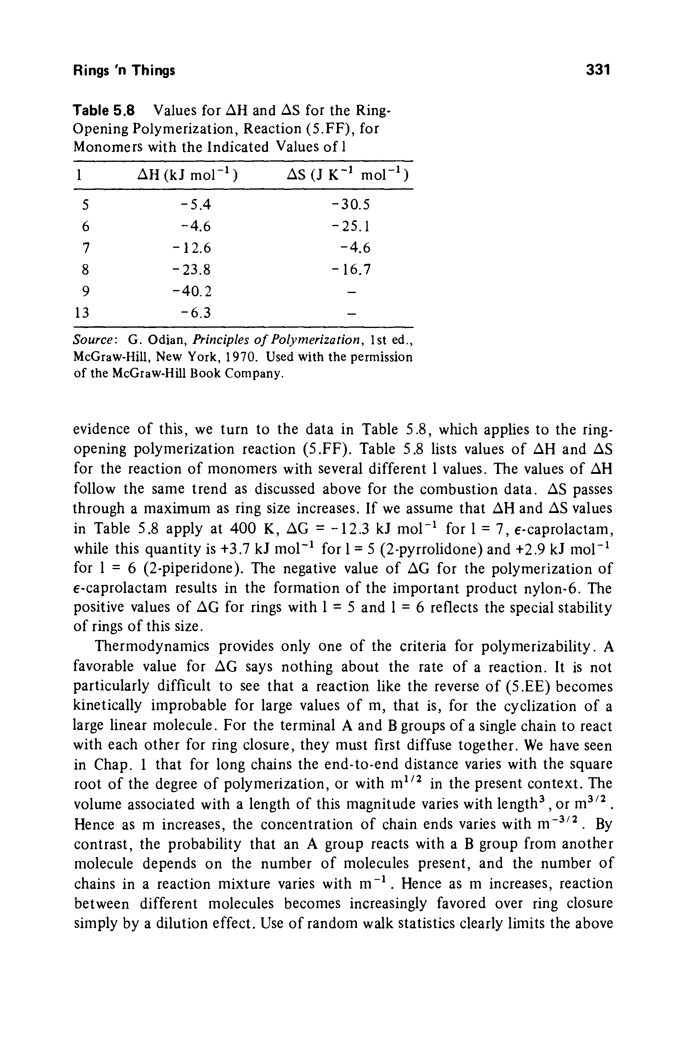 Table 5.8 Values for AH and AS for the Ring-Opening Polymerization, Reaction (5.FF), for Monomers with the Indicated Values of 1...