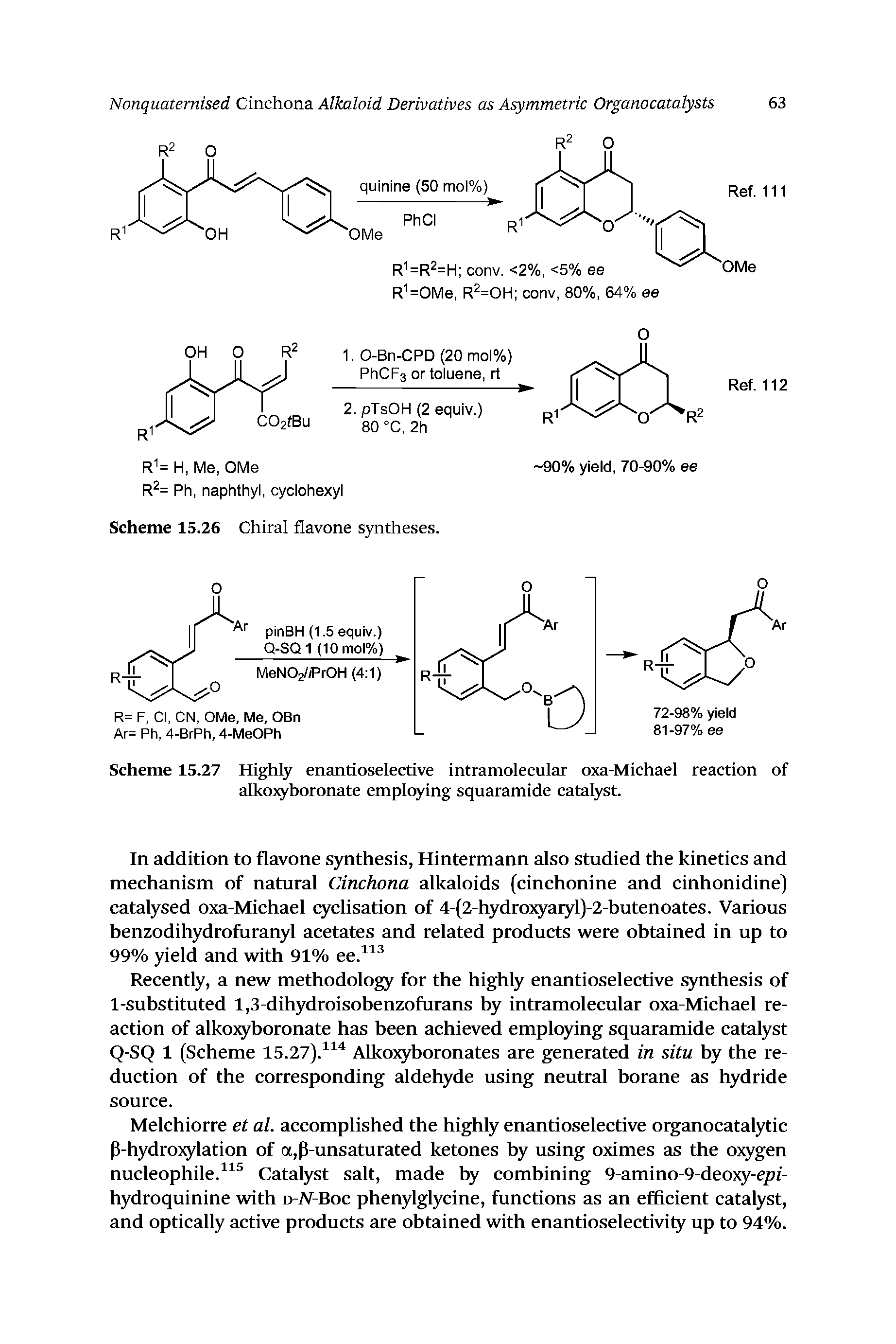 Scheme 15.27 Highly enantioselective intramolecular oxa-Michael reaction of alkojg boronate employing squaramide eatalyst.
